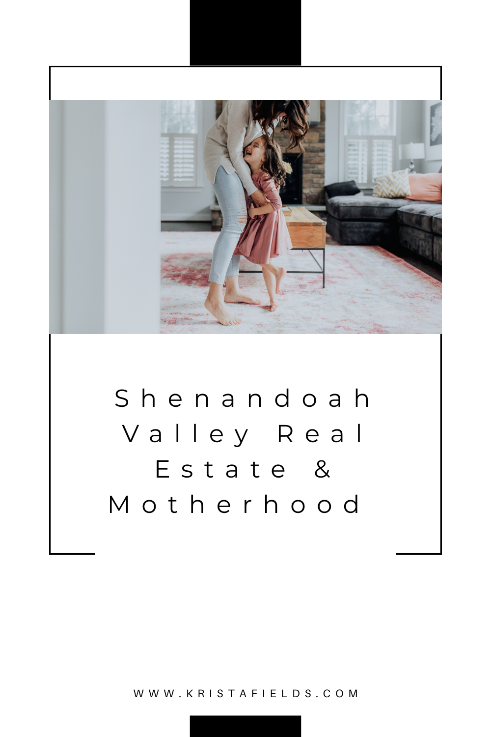 Real Estate &amp; Motherhood in Staunton, Waynesboro &amp; the Shenandoah Valley