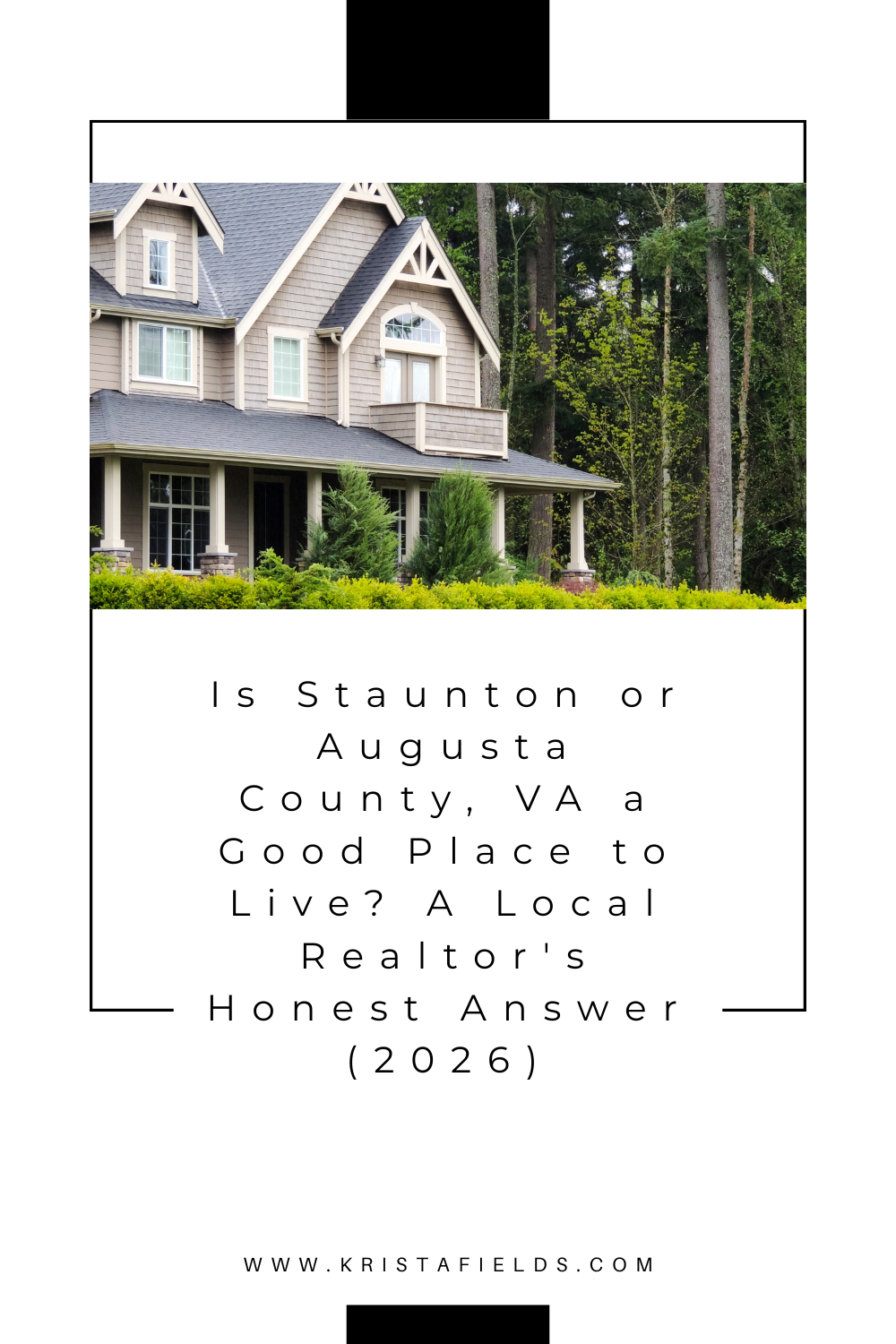 Is Staunton or Augusta County, VA a Good Place to Live? A Local Realtor's Honest Answer (2026)