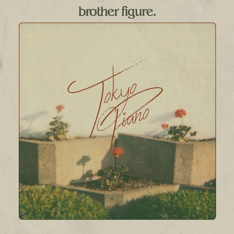 Album cover featuring planters with red flowers, titled 'Tokyo Piano' by Brother Figure.