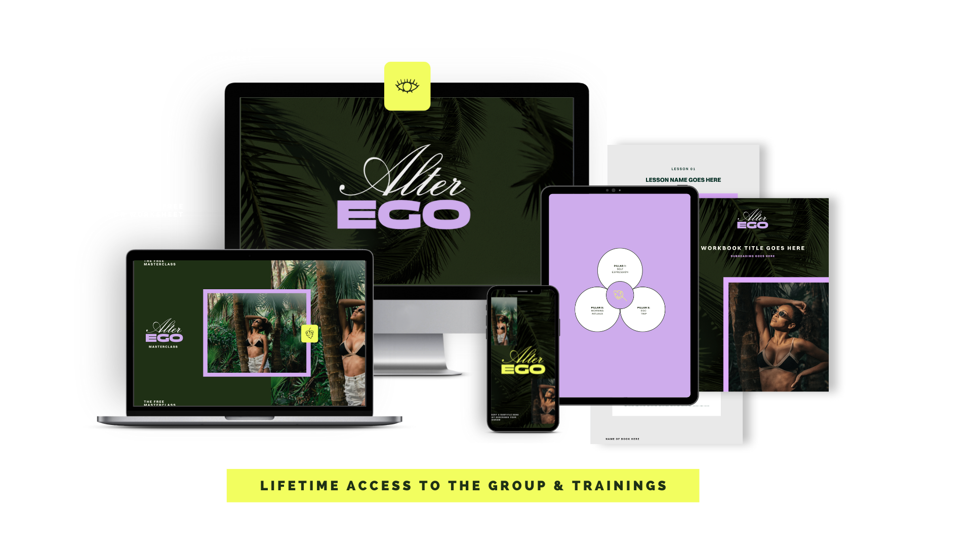 Multiple electronic devices displaying an online course called 'Alter EGO,' with tropical rainforest backgrounds, promotional text mentioning lifetime access to group and training sessions, and a yellow icon with an eye symbol.