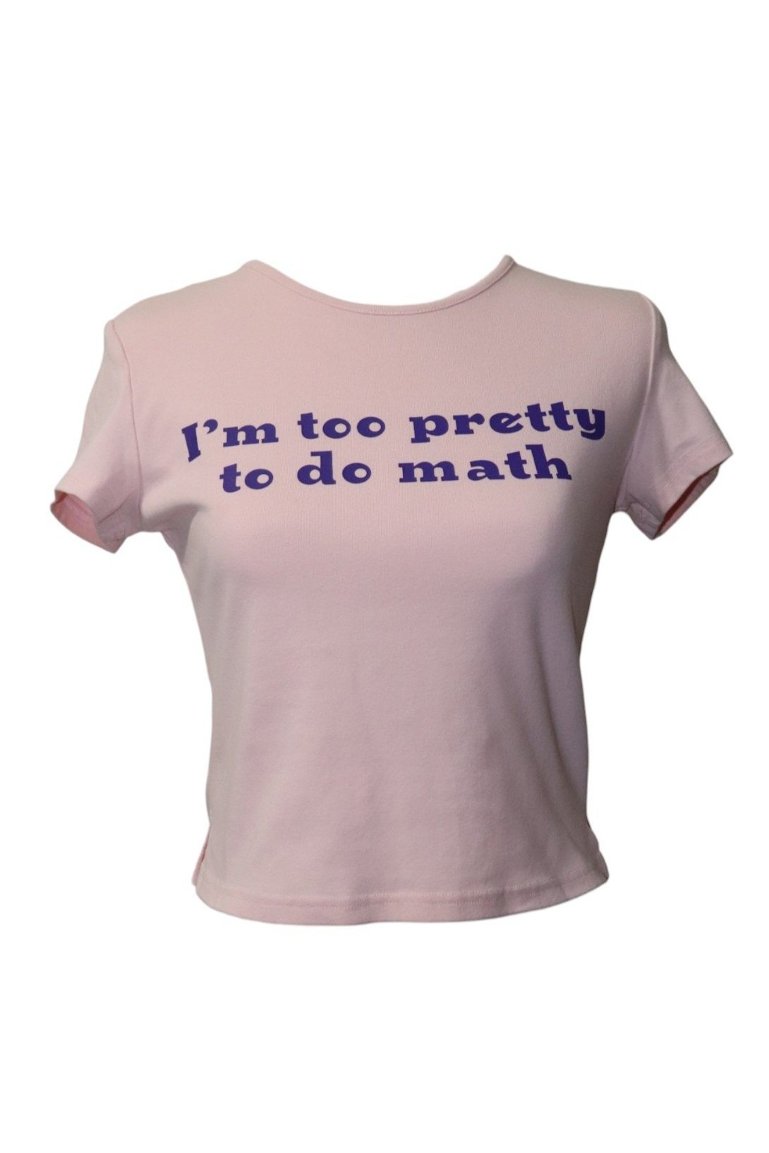 Too Pretty T-Shirt