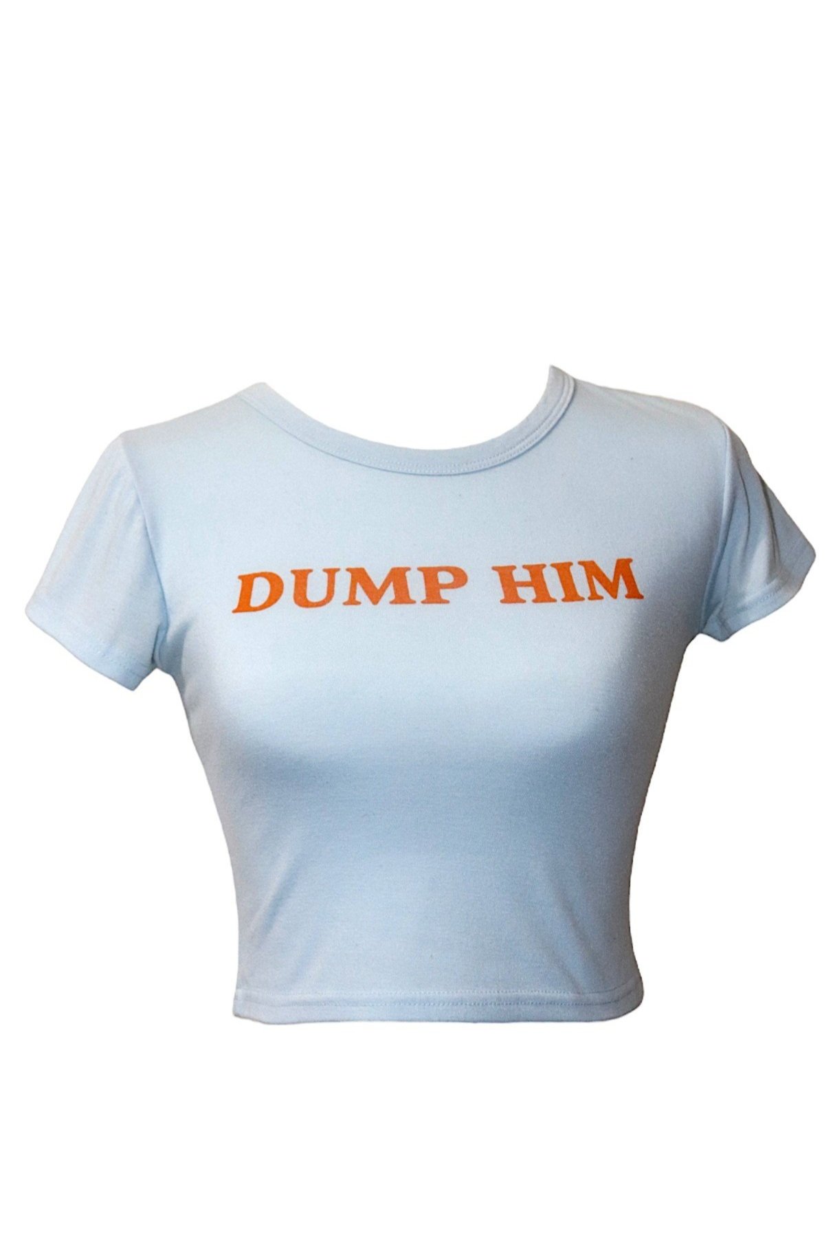 Dump Him T-Shirt