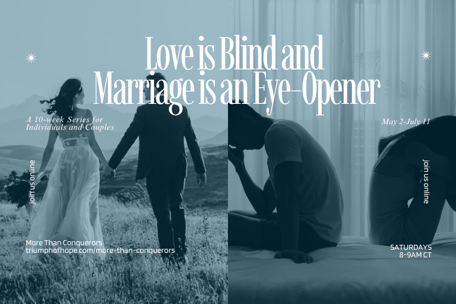 Love is Blind and Marriage is an Eye-Opener