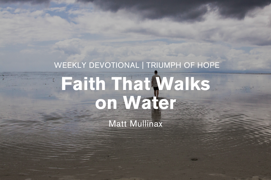 Faith That Walks on Water