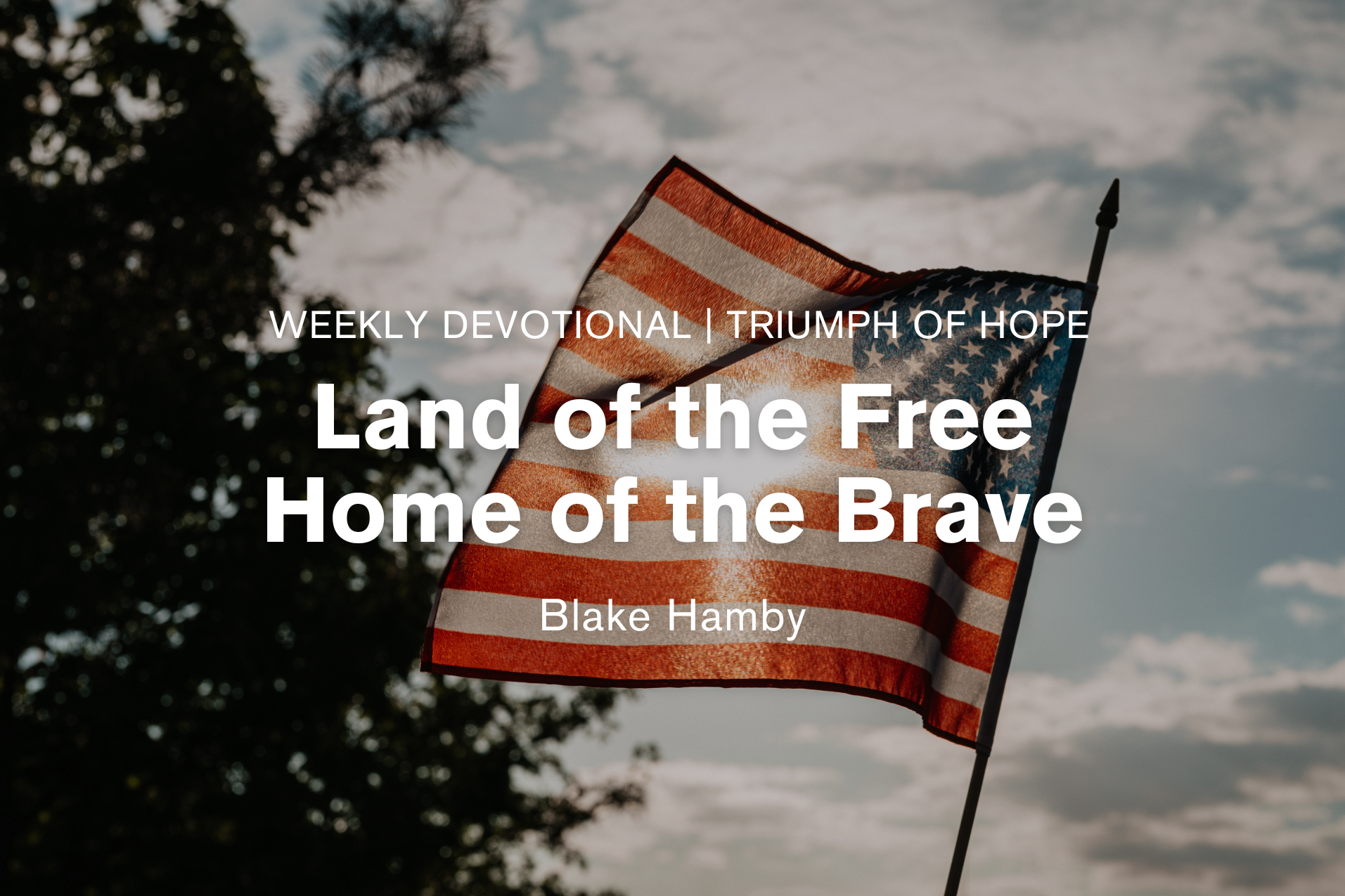 The Land of the Free and Home of the Brave