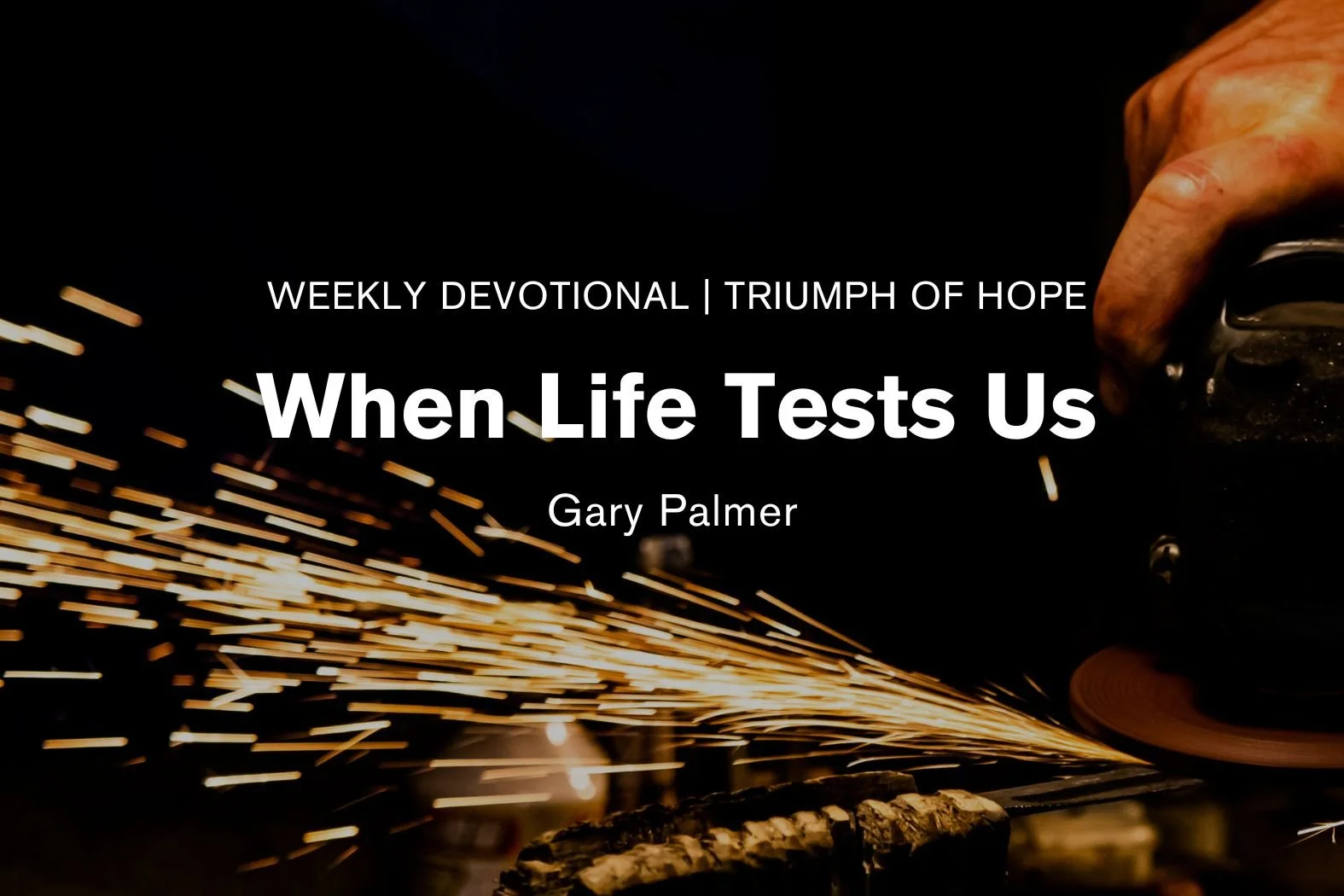 When Life Tests us 