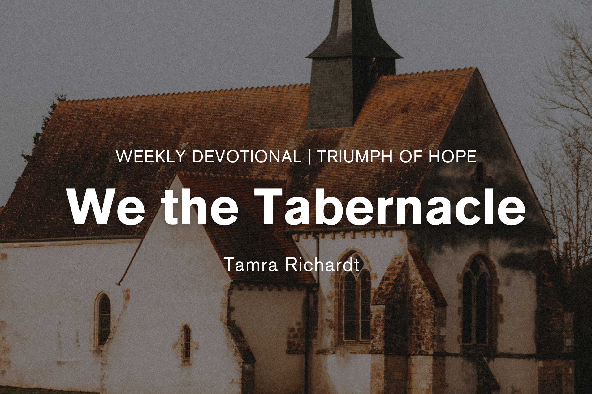 We the Tabernacle