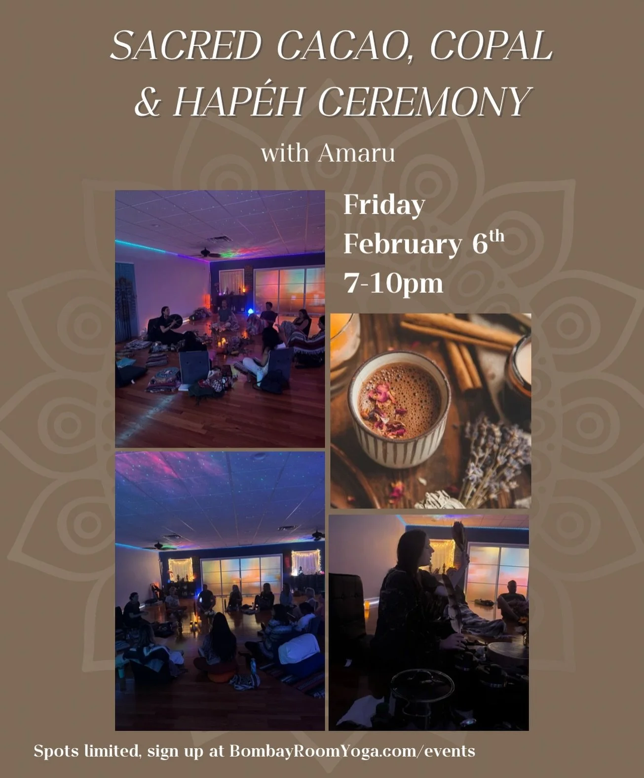 🤎 Awaken Your Heart 🤎

Join us for a ceremonial gathering weaving together ceremonial cacao, copal cleansing, and hap&eacute;h, held in sacred circle to support emotional release, energetic alignment, and deep connection&mdash;to self, spirit, and 