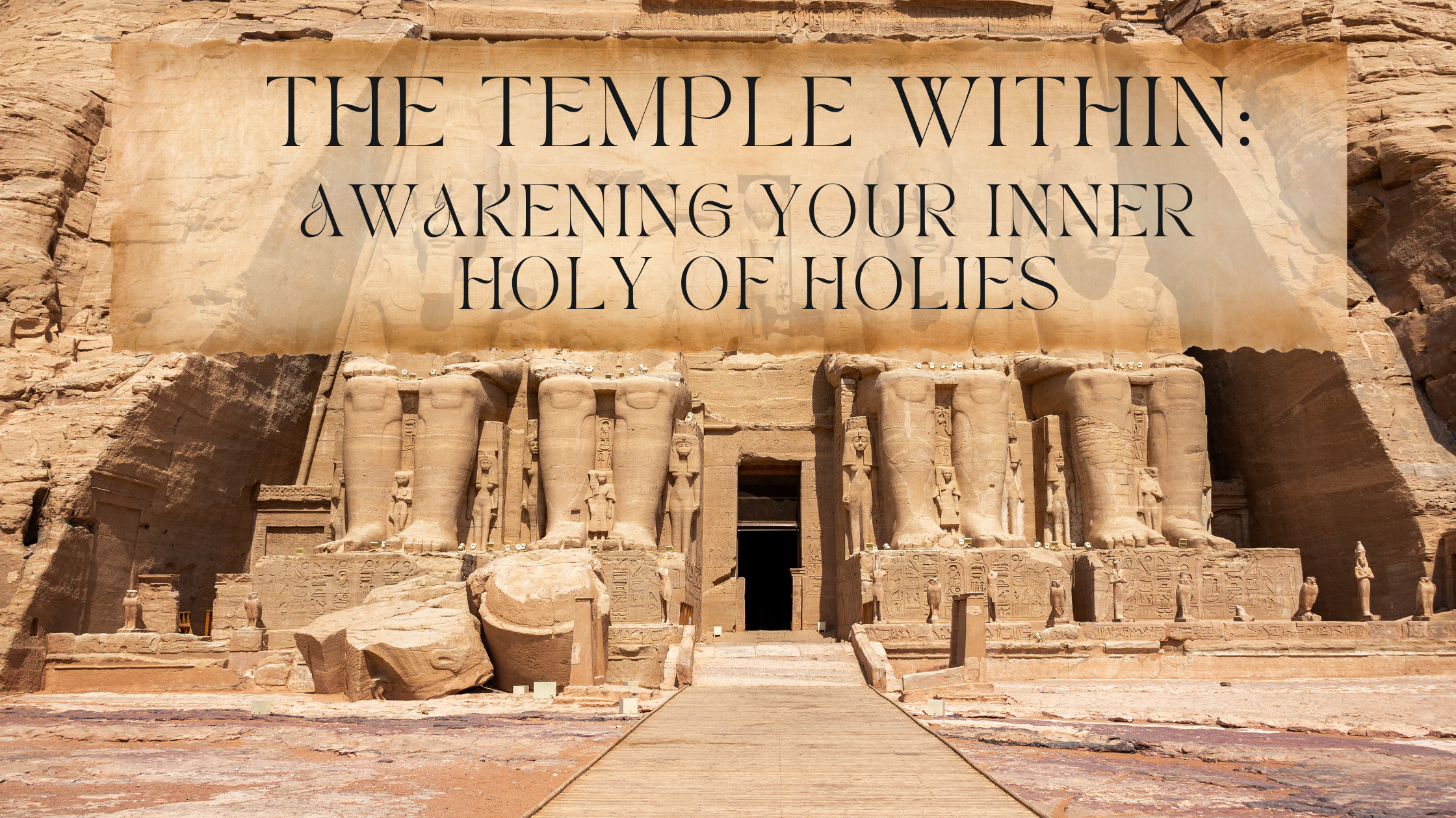 The Temple Within: Awakening Your Inner Holy of Holies
