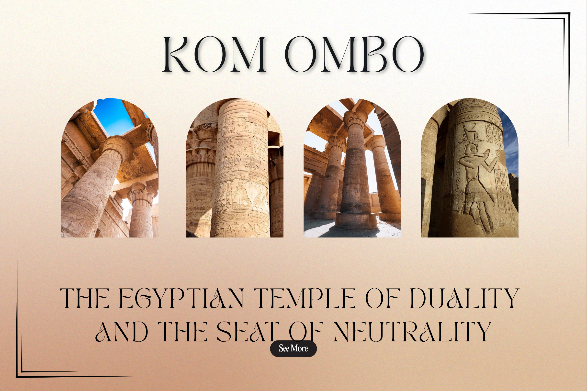 Kom Ombo: The Egyptian Temple of Duality and the Seat of Neutrality