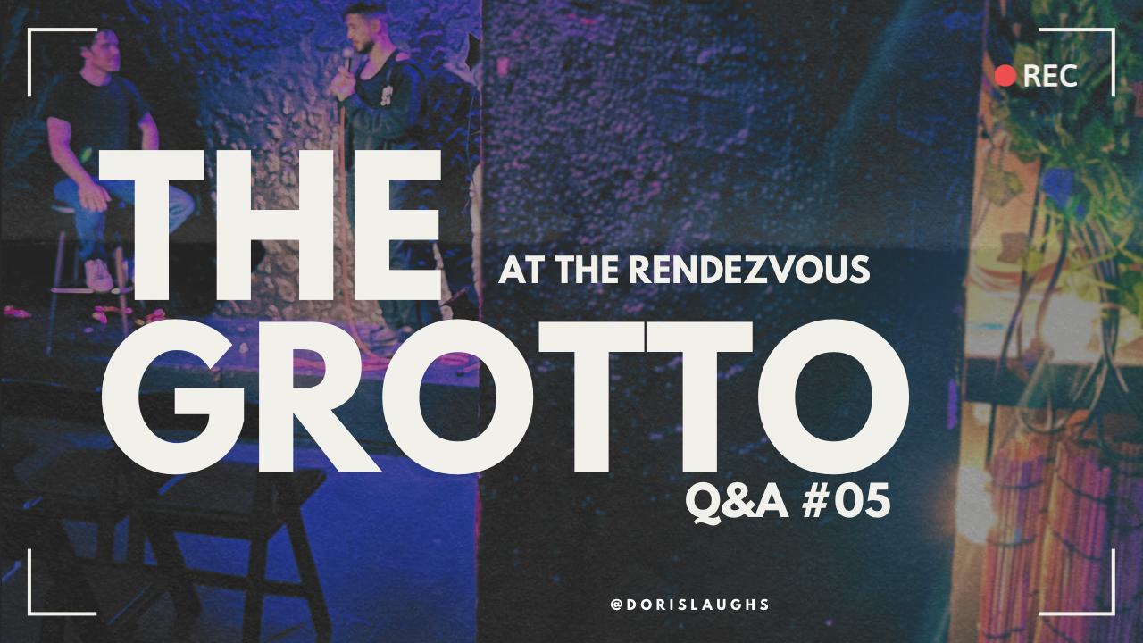Q&A #05: THE GROTTO