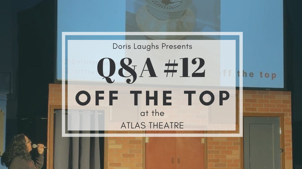 Q&A #12: Atlas Theatre