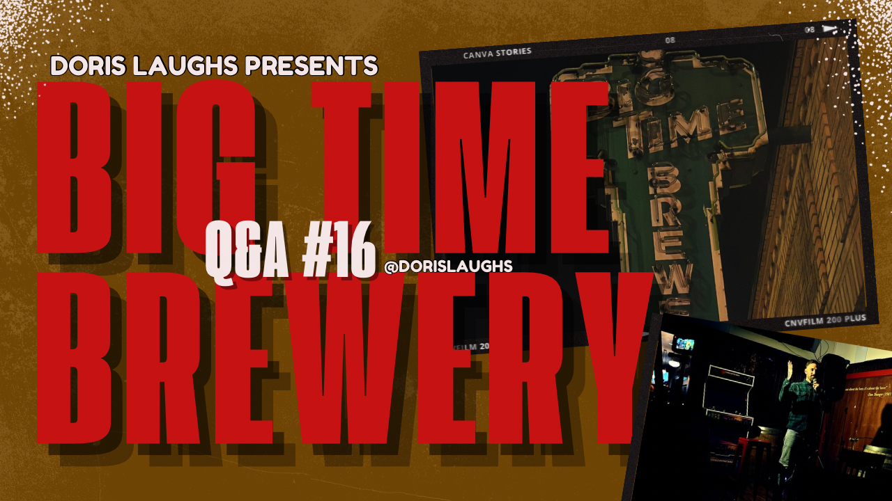 QA #16: Big Time Brewery