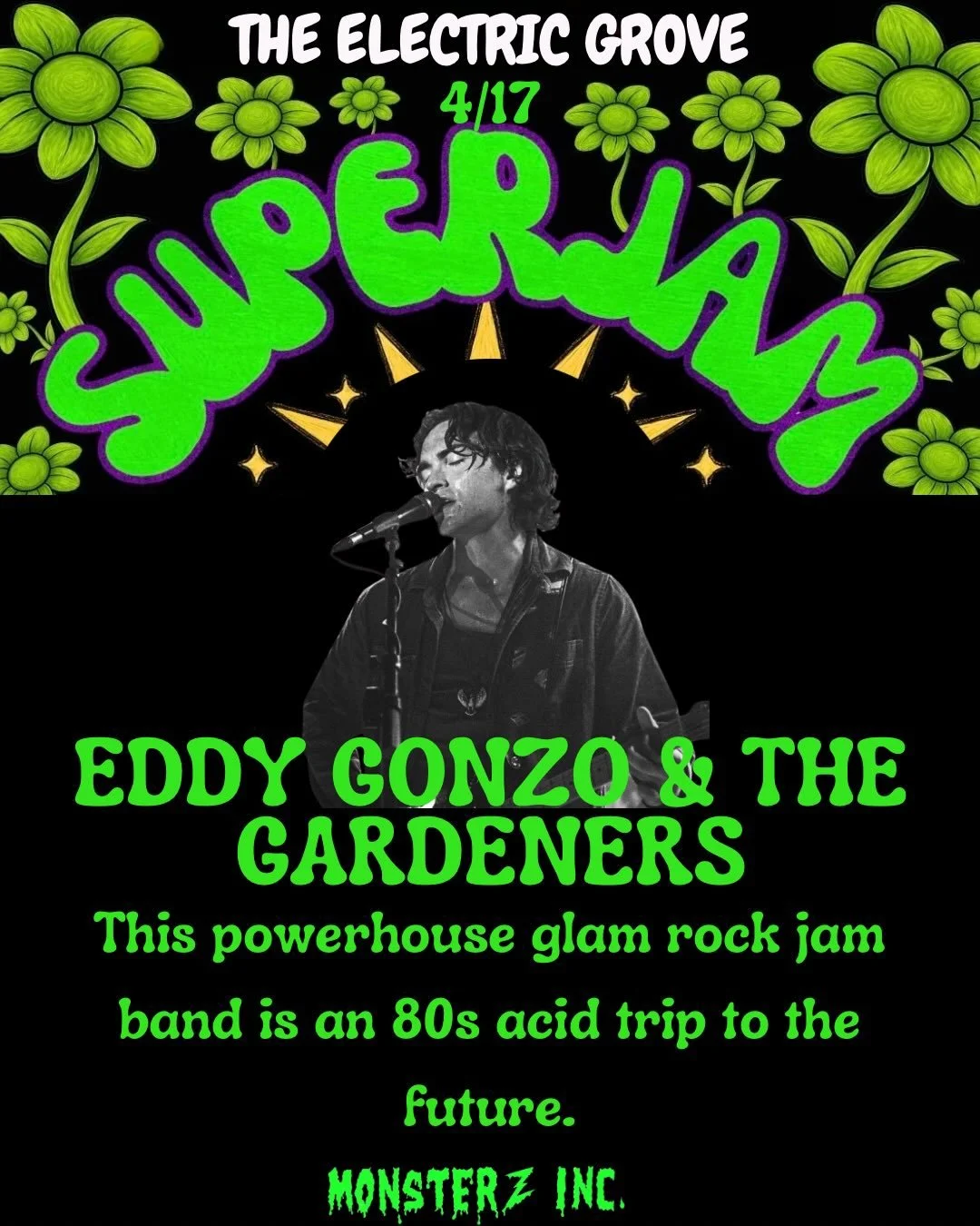 @EddyGonzoMusic presents ⚡️ELECTRIC GROVE VOL 2: SUPERJAM ⚡️ at @monsterzincindy 
7 Johnson Ave (21+) on APRIL 17 @ 10PM

PRESALE $10 + fees/tax
DAY OF SHOW $15 + fees/tax
TICKETS AVAILABLE AT (MONSTERZINC . COM)

THE ELECTRIC GROVE is a communal sur