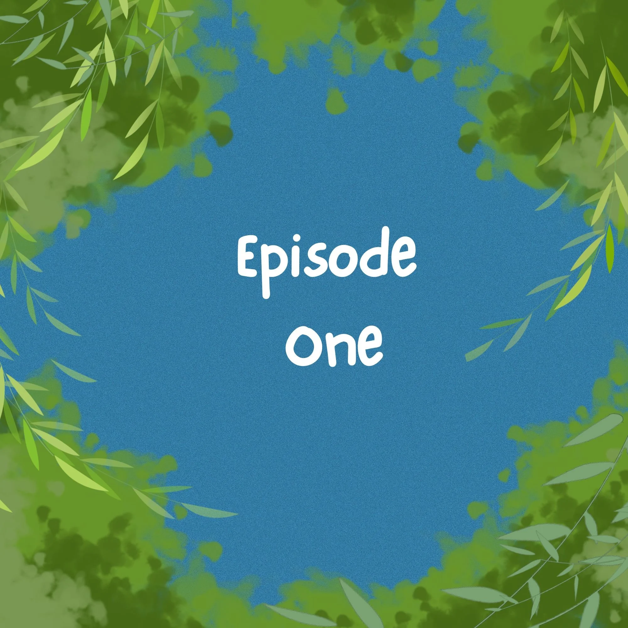 Episode One