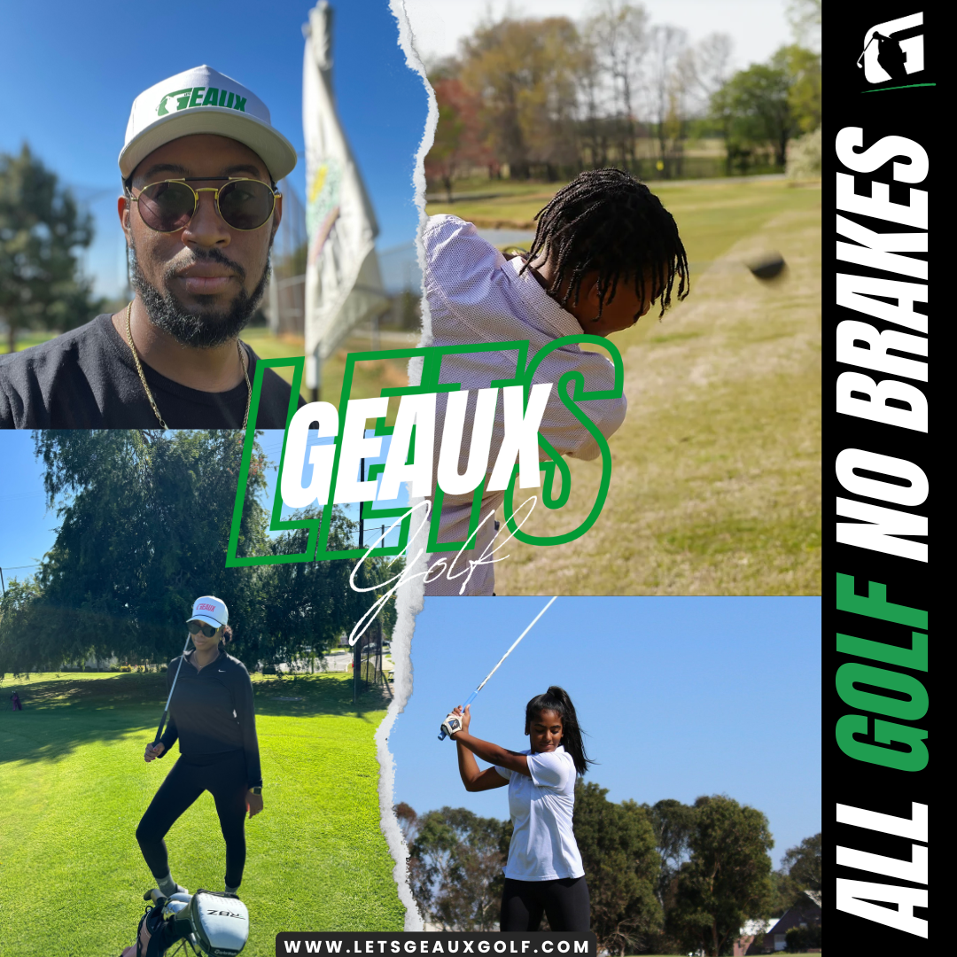 Collage of people golfing with 'Geaux Golf' branding, featuring golfers in various poses, wearing branded caps, set on a green golf course. The text 'All Golf No Brakes' and website www.letsgeauxgolf.com are included.
