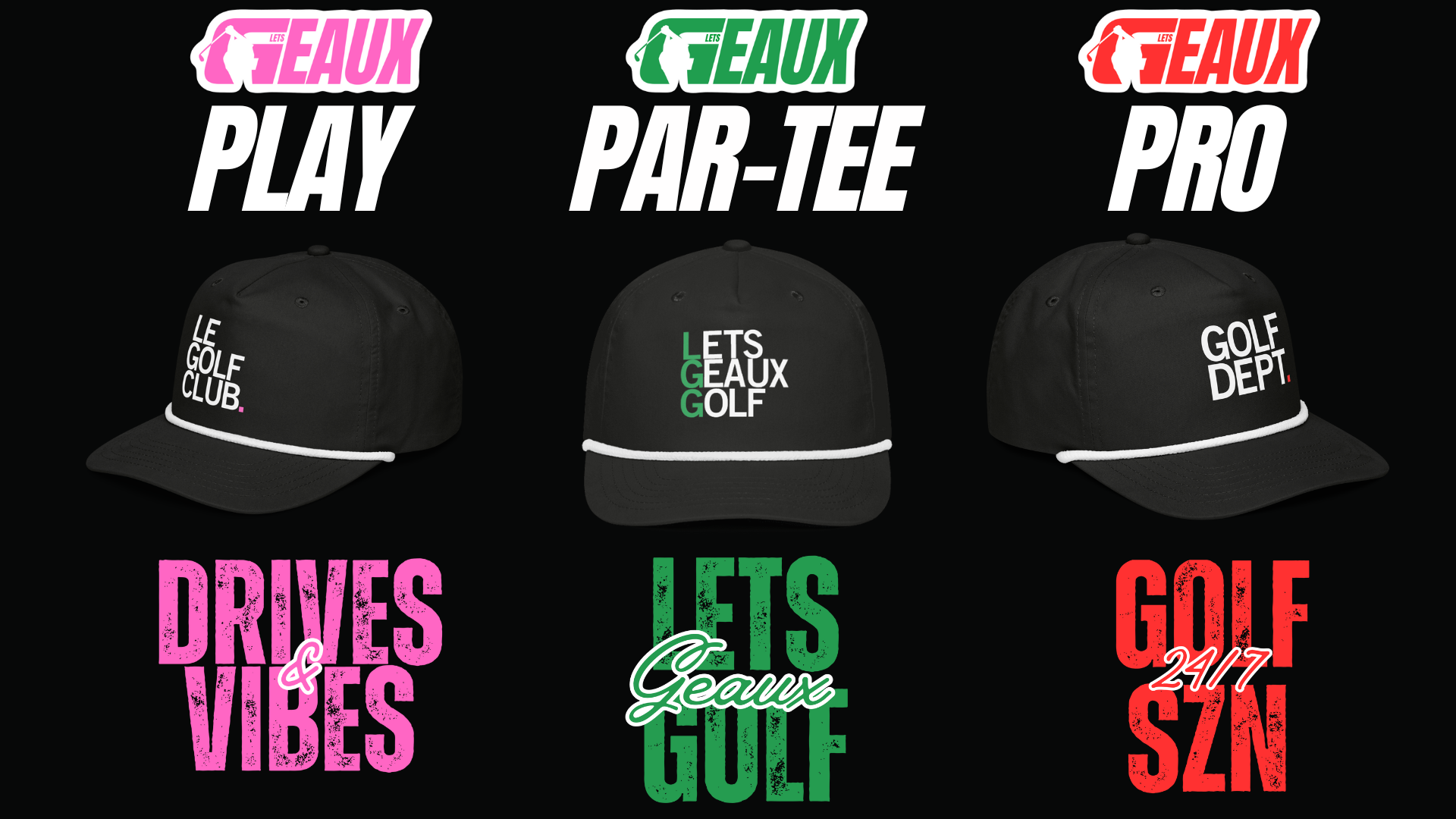 Three black baseball caps with golf-themed text and branding, each with a different color scheme and slogan, arranged in a row under labels 'PLAY', 'PAR-TEE', and 'PRO', on a black background with colorful text promoting golf apparel.