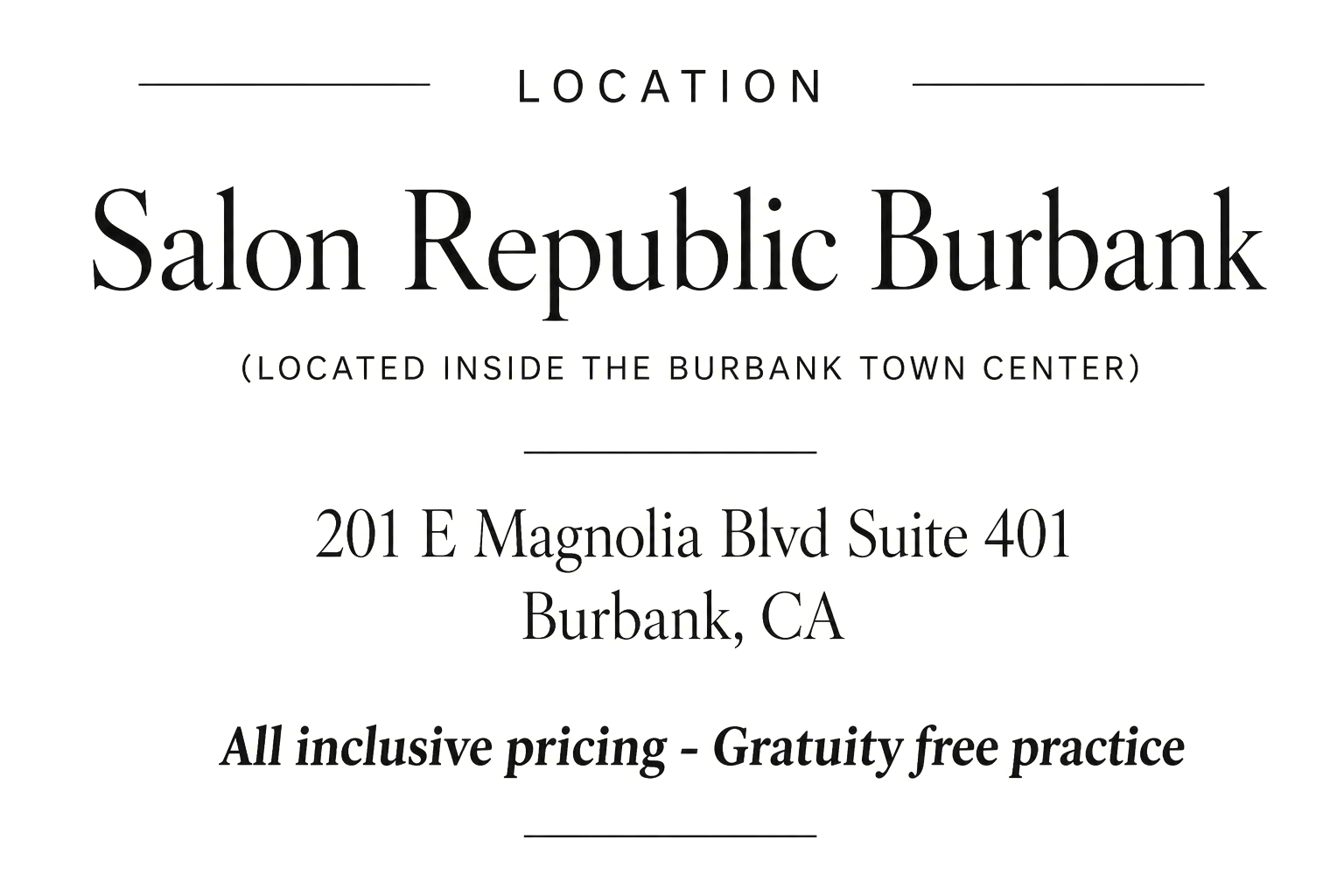 Sign for Salon Republic Burbank with address at 201 E Magnolia Blvd Suite 401, Burbank, CA, indicating all-inclusive pricing and gratuity-free practice.