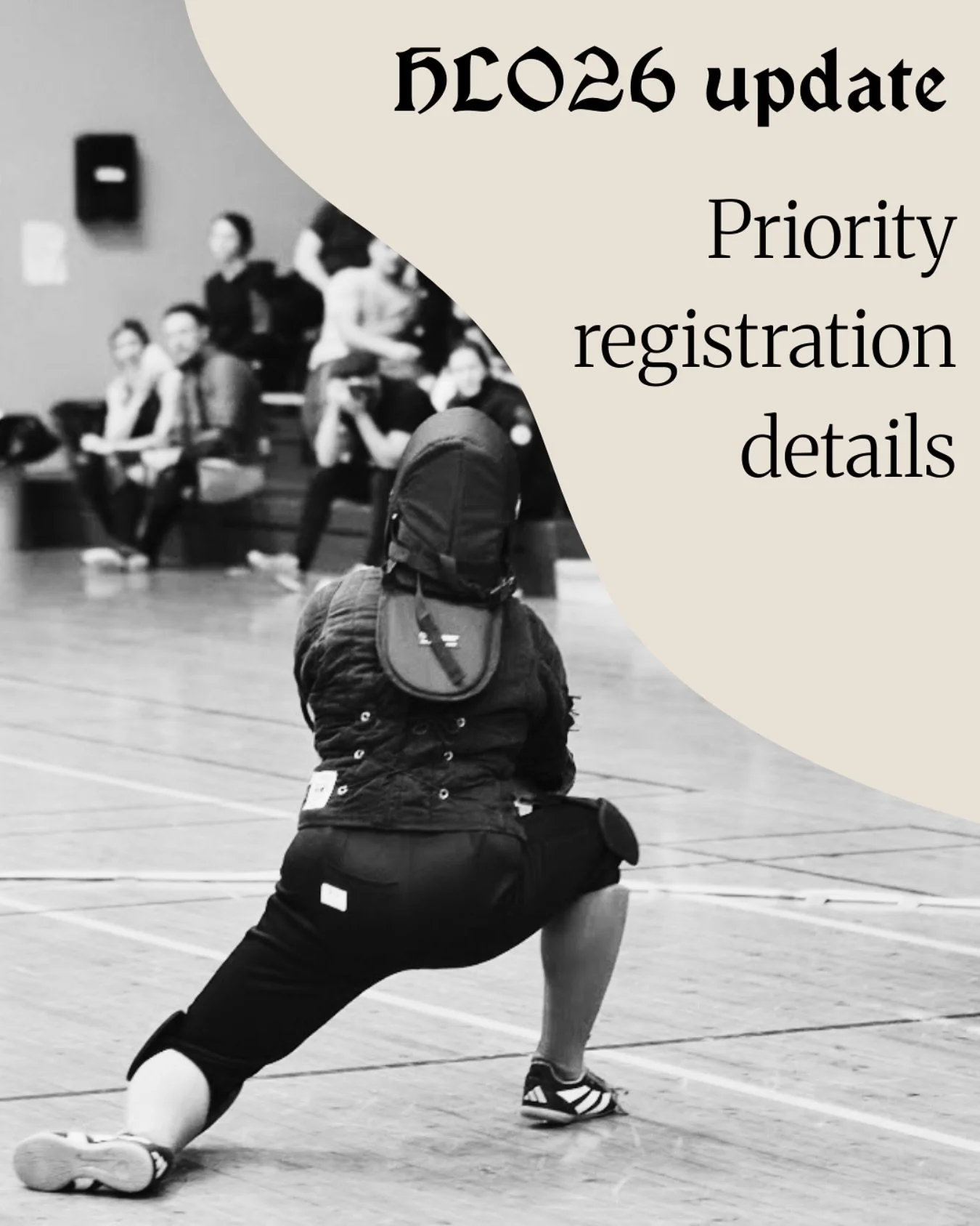Priority registeration details:

This year we will have priority registration for 48hrs:

For roughly 2/3rds of the spots per competition in this order:
1. Paid staff
2. Top100 ranked people on Hema Ratings (only for that weapon category). Ranking ta