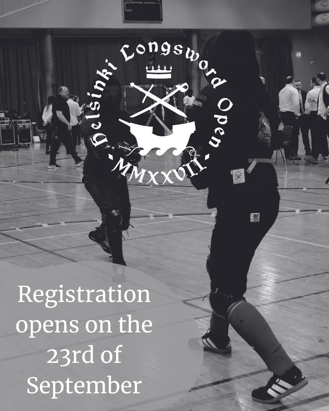 Registration for the Helsinki Longsword Open will begin on the 23th of September!
We open the registration at 14:00 Finnish time (EEST) at Hemagon.
Longsword Open * Longsword Women+ * Saber Open * Saber Women+ * Rapier and dagger Open * Longsword Cut