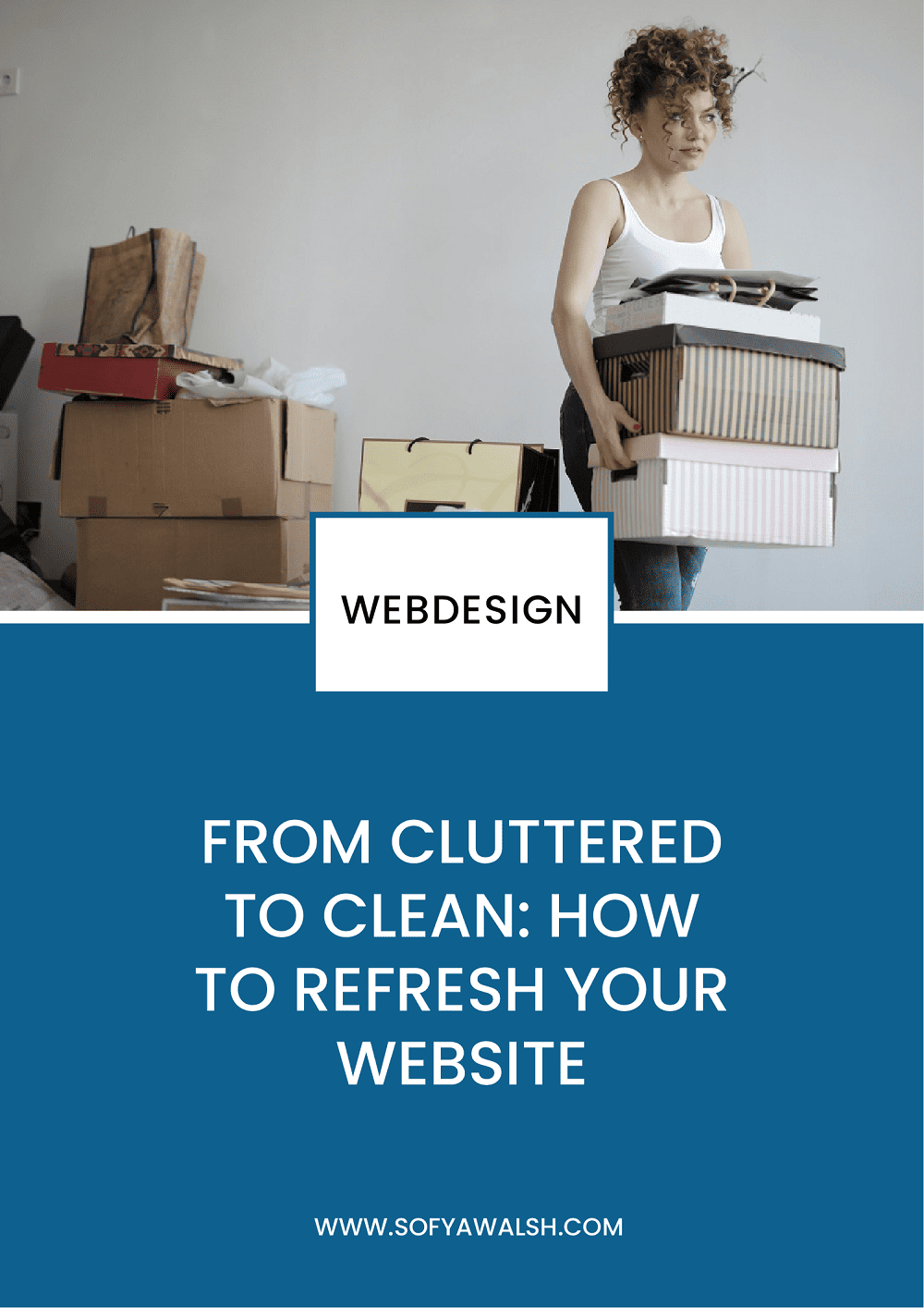 From Cluttered to Clean: How to Refresh Your Website