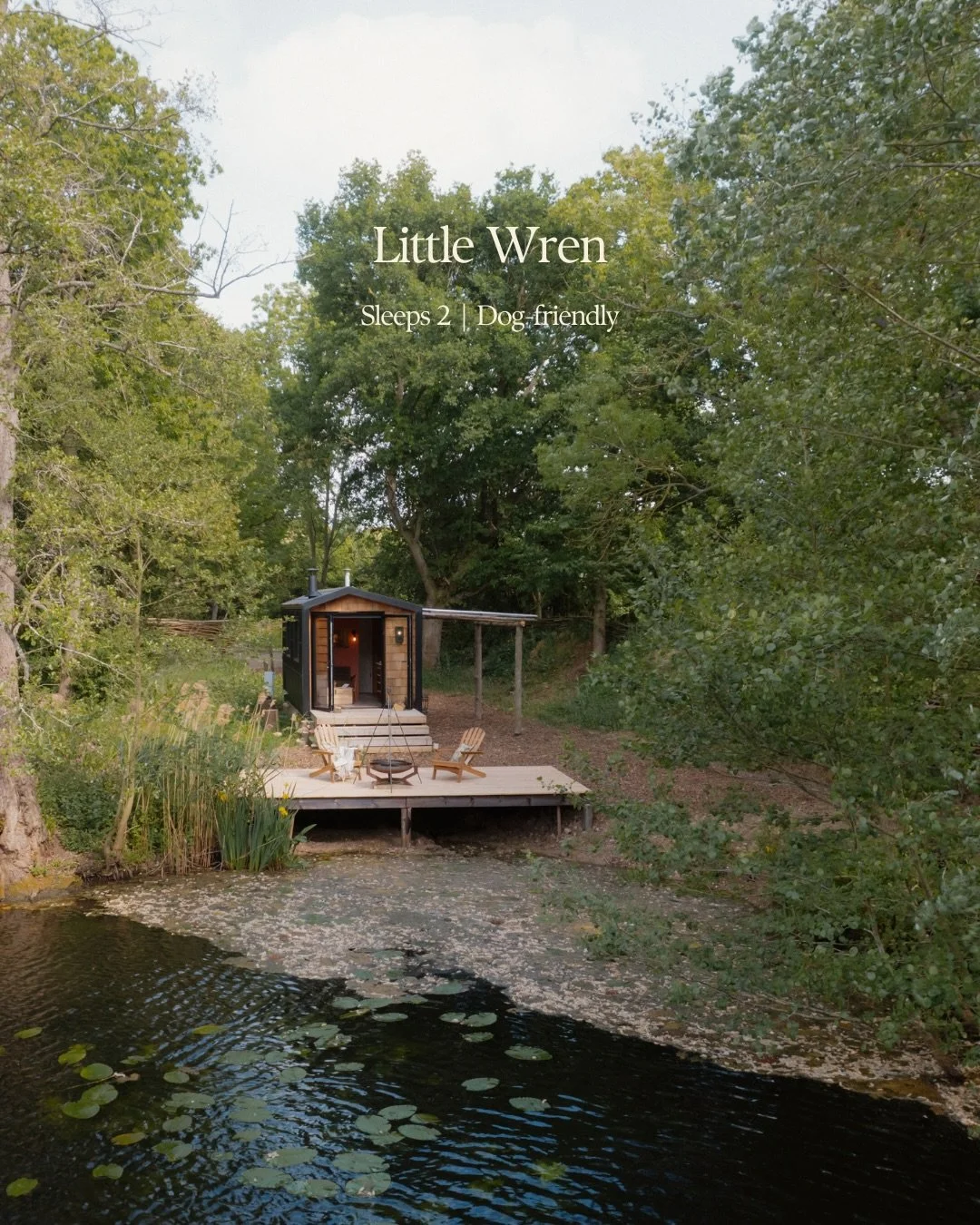 Little Wren | Sleeps 2 | Dog-friendly

Hidden on the lake edge at Chalkney Water Meadows, Little Wren is for mastering the art of doing nothing.

Compact but considered, this is an off-grid hideout where you can really switch off. With no Wi-Fi to di