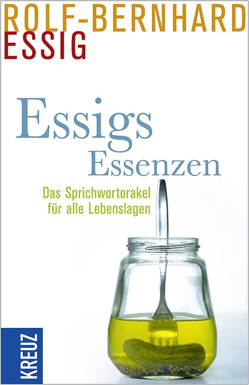 "Essigs Essenzen" Verlag Kreuz, Titelfoto: Reiner Ohms