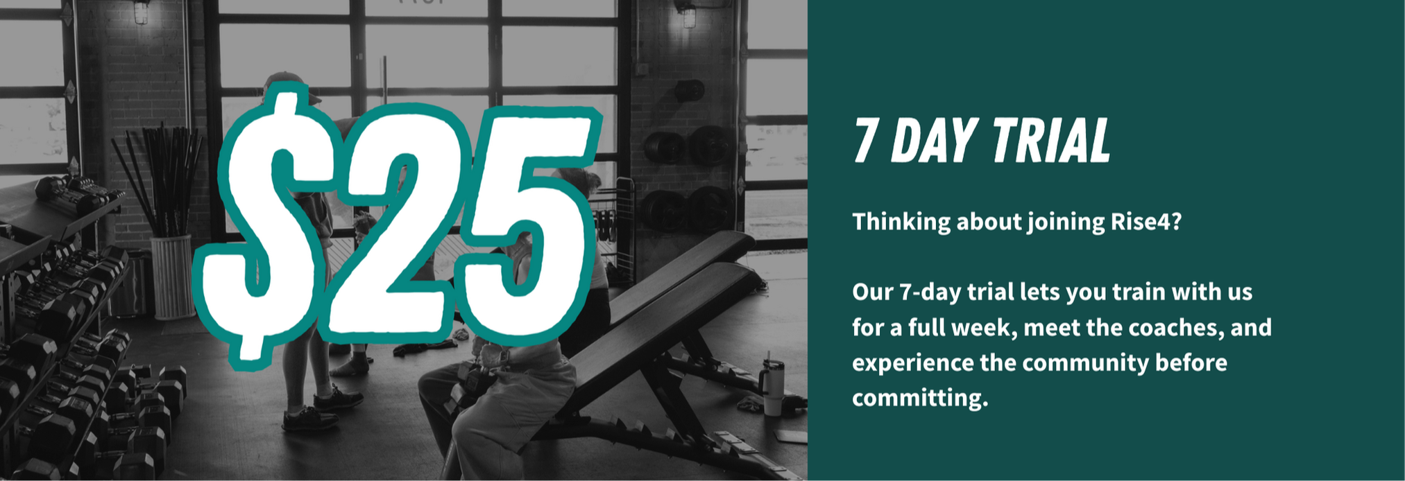 A gym with people exercising, focusing on a promotional banner for a 7-day trial membership at Rise. The banner displays a large price of $25 and details about the trial.