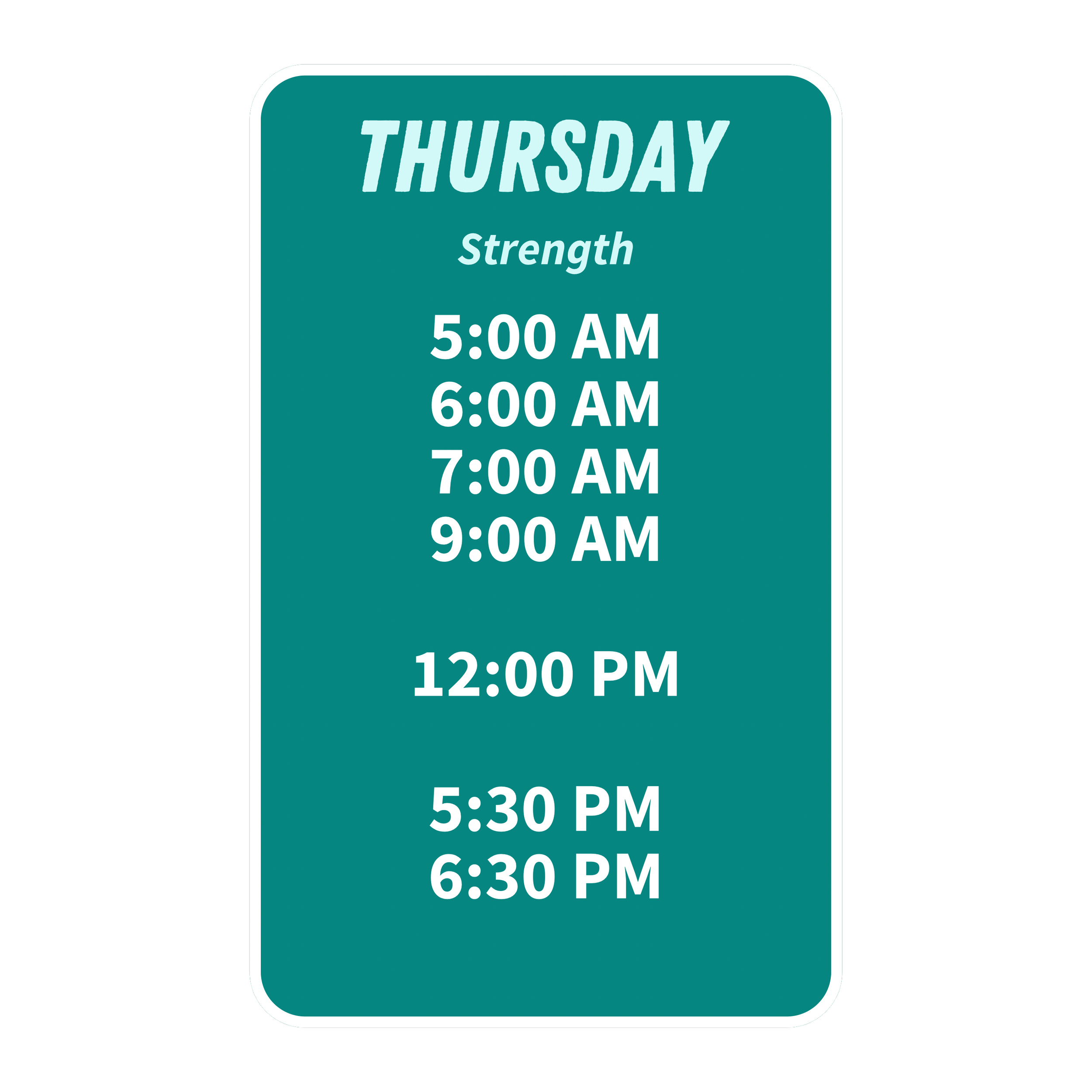 Schedule for Thursday with class times at 5:00 AM, 6:00 AM, 7:00 AM, 8:00 AM, 9:00 AM, 12:00 PM, 4:00 PM, 5:00 PM, and 6:00 PM, titled 'Strength'.