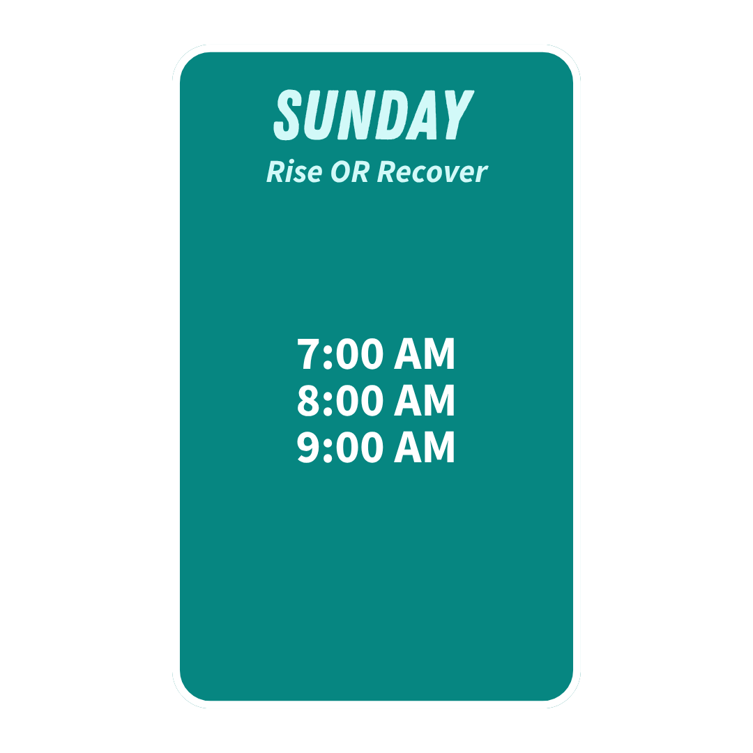 Sign indicating Sunday hours for Rise or Recover at 8:30 and 9:30 AM.