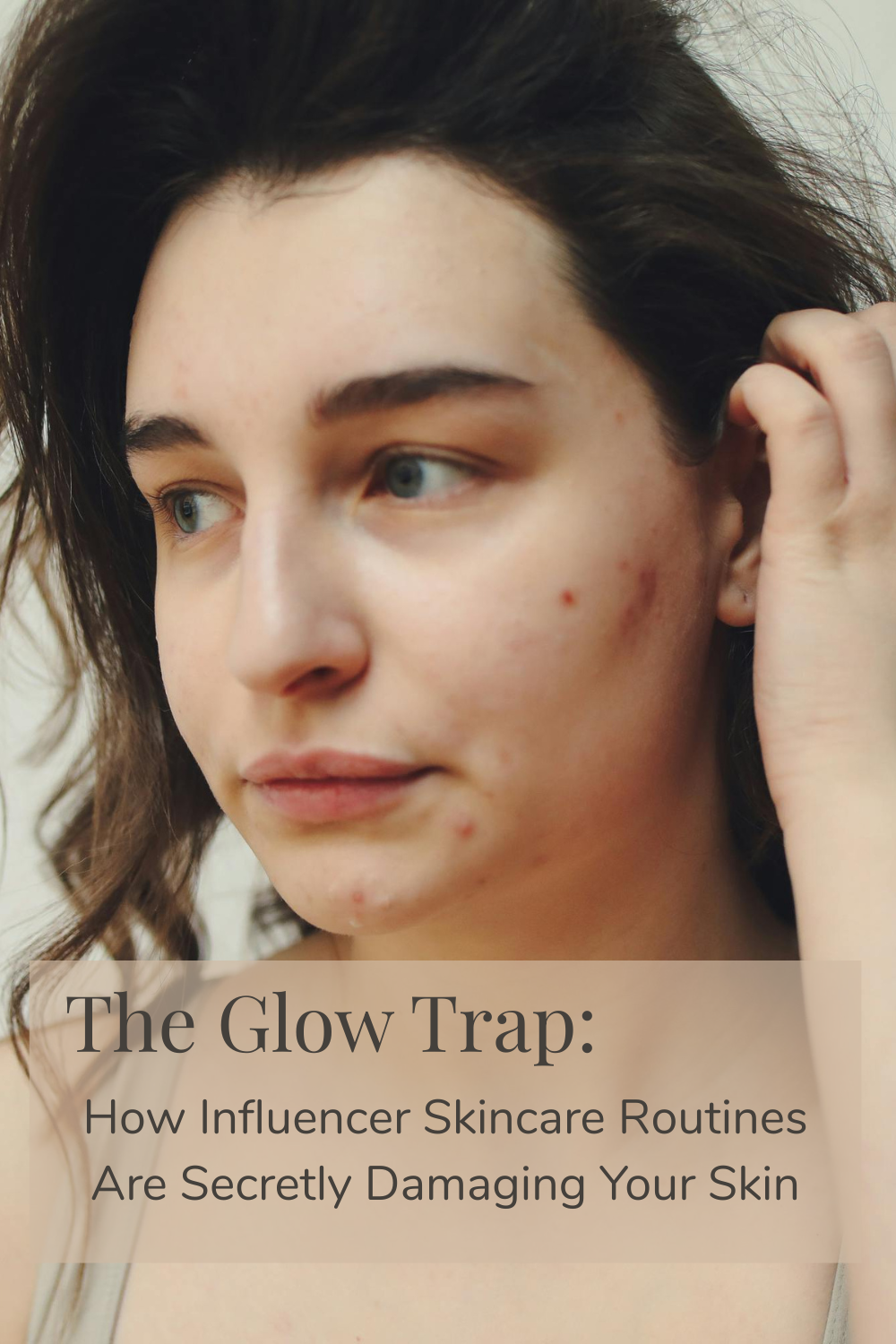 The Glow Trap: How Influencer Skincare Routines Are Secretly Damaging Your Skin