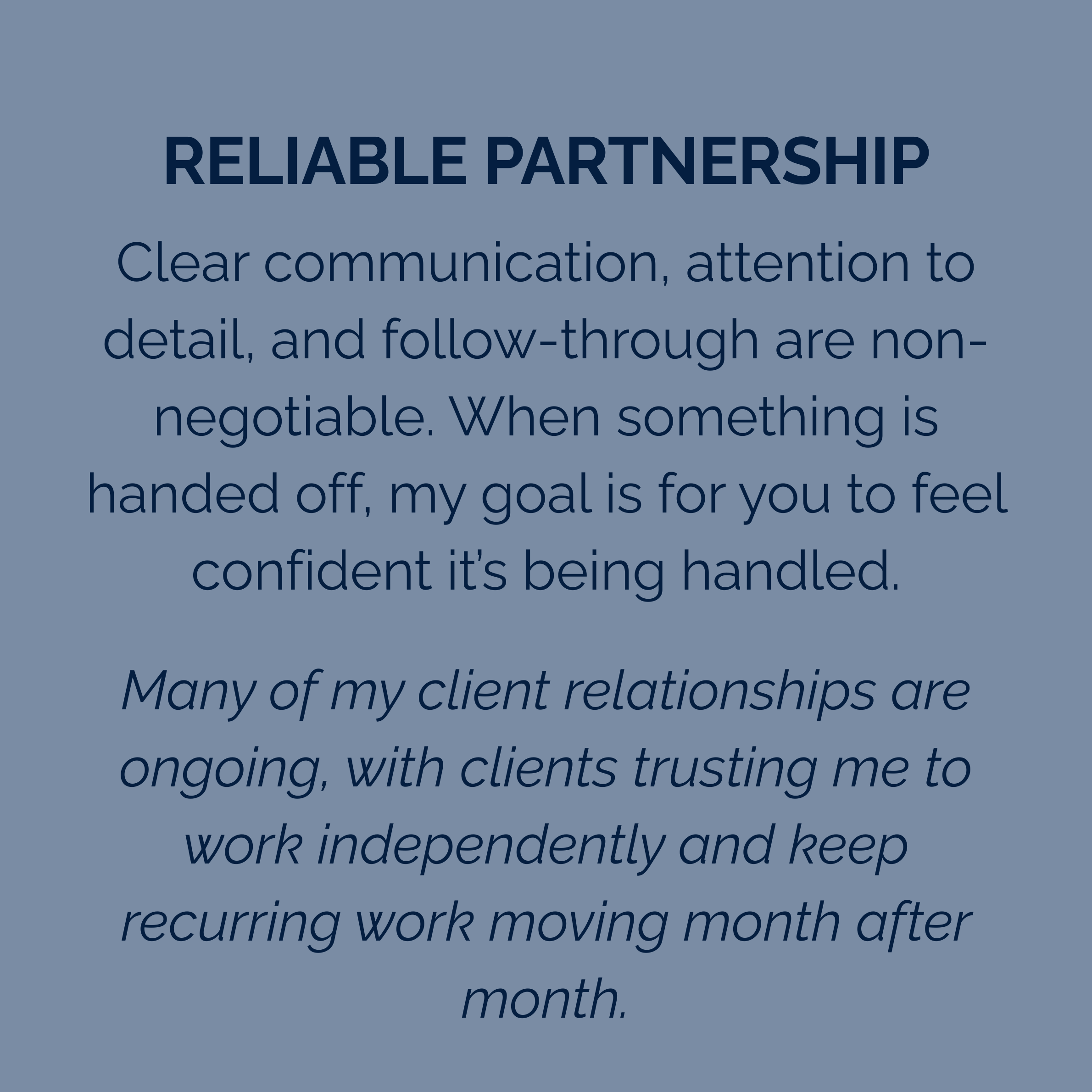 Reliable business support built on clear communication, trust, consistency and strong client relationships.