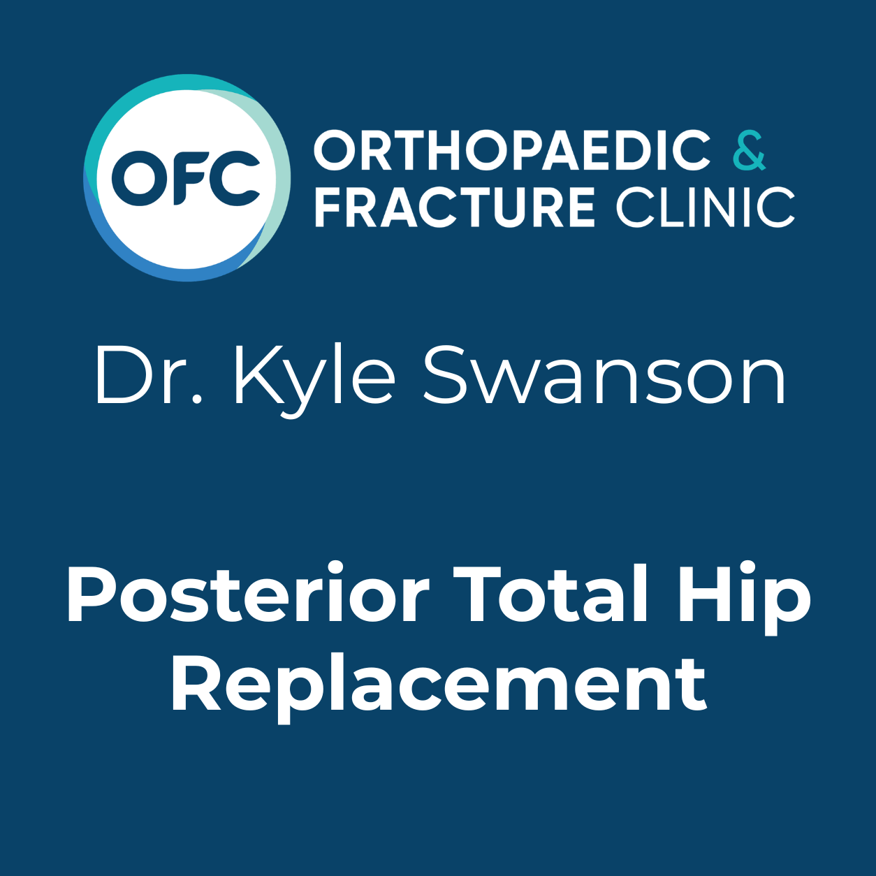 Posterior Total Hip Replacement