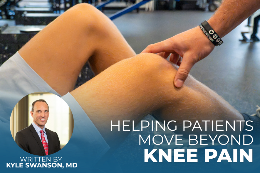 Helping Patients Move Beyond Knee Pain&nbsp;