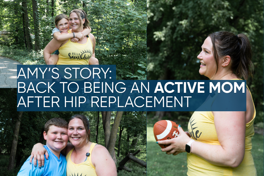 Amy’s Story: Back to Being an Active Mom After Hip Replacement