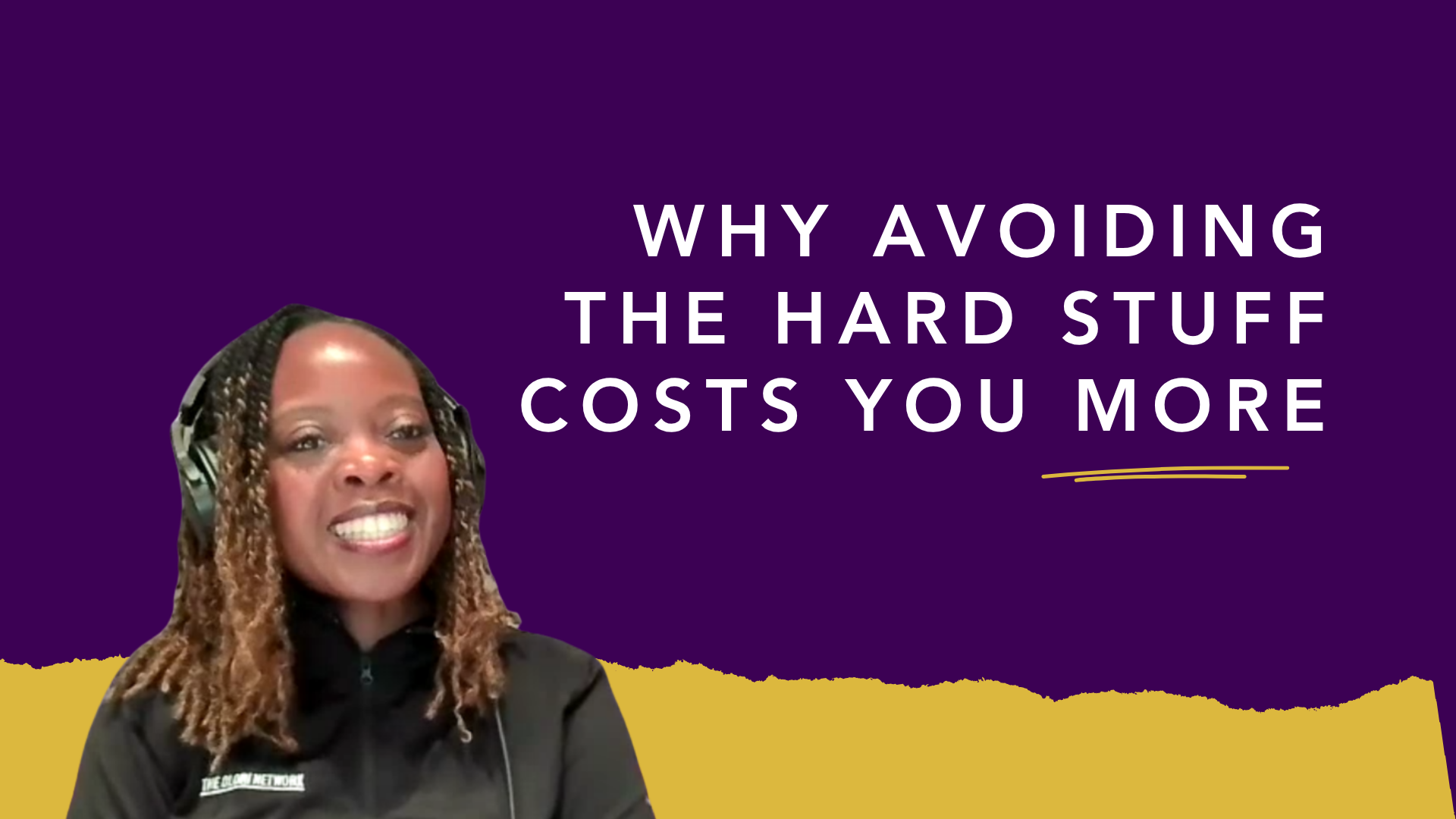 Why Avoiding the Hard Stuff Costs You More
