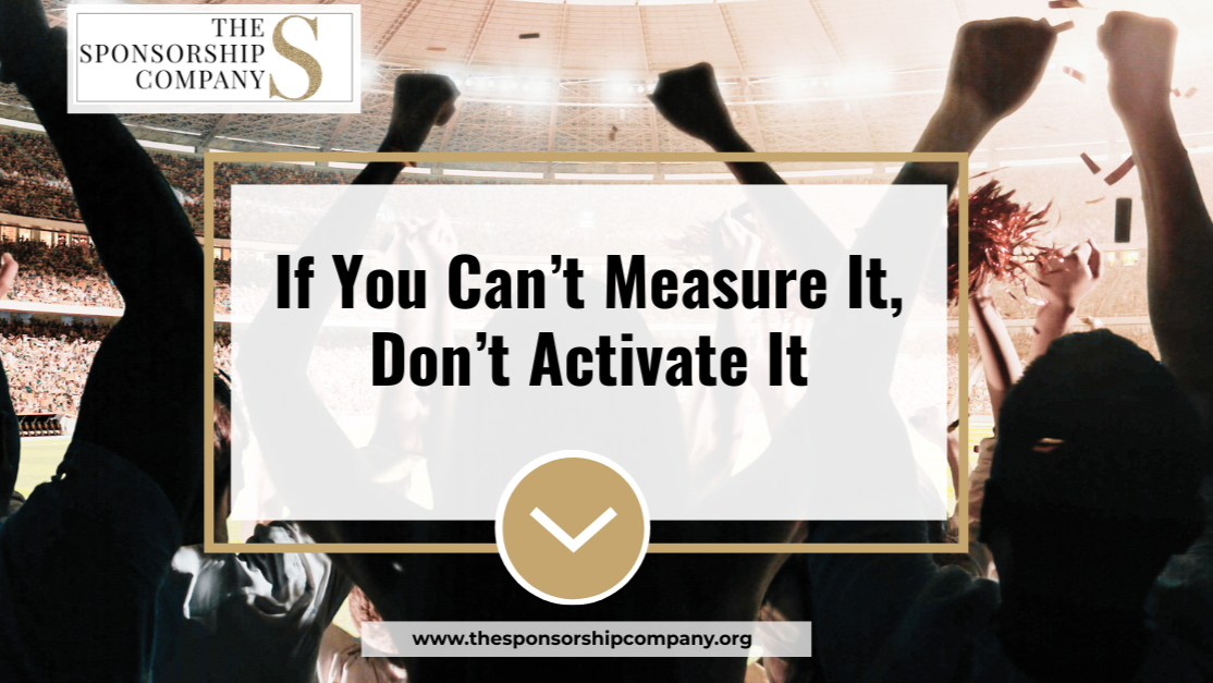 If You Can’t Measure It, Don’t Activate It