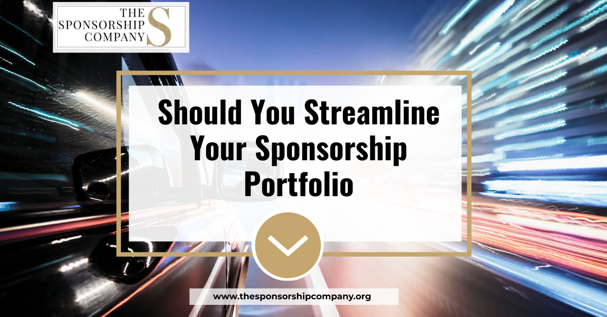 Should You Streamline Your Sponsorship Portfolio