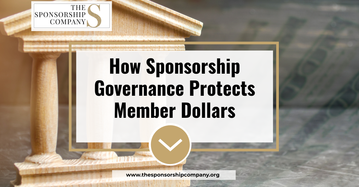 How Sponsorship Governance Protects Member Dollars