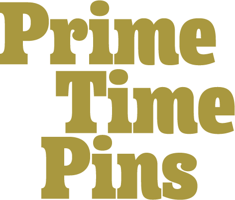 Prime Time Pins