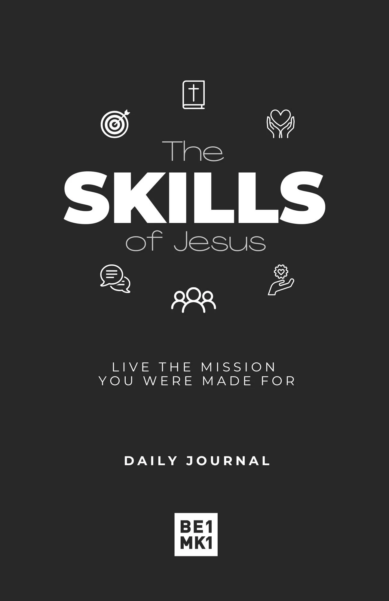 The SKILLS of Jesus - Daily Journal