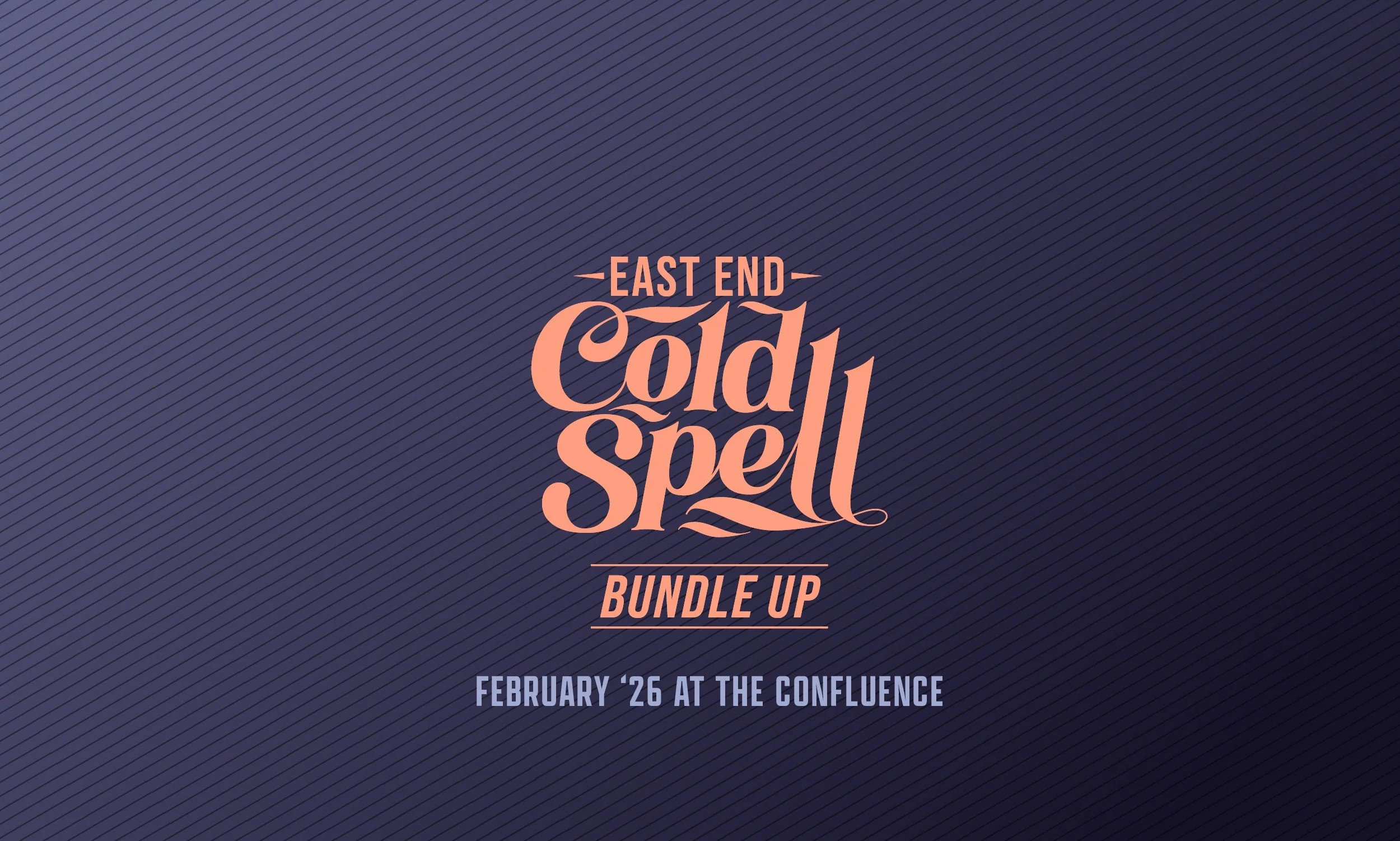East End Cold Spell — The Confluence