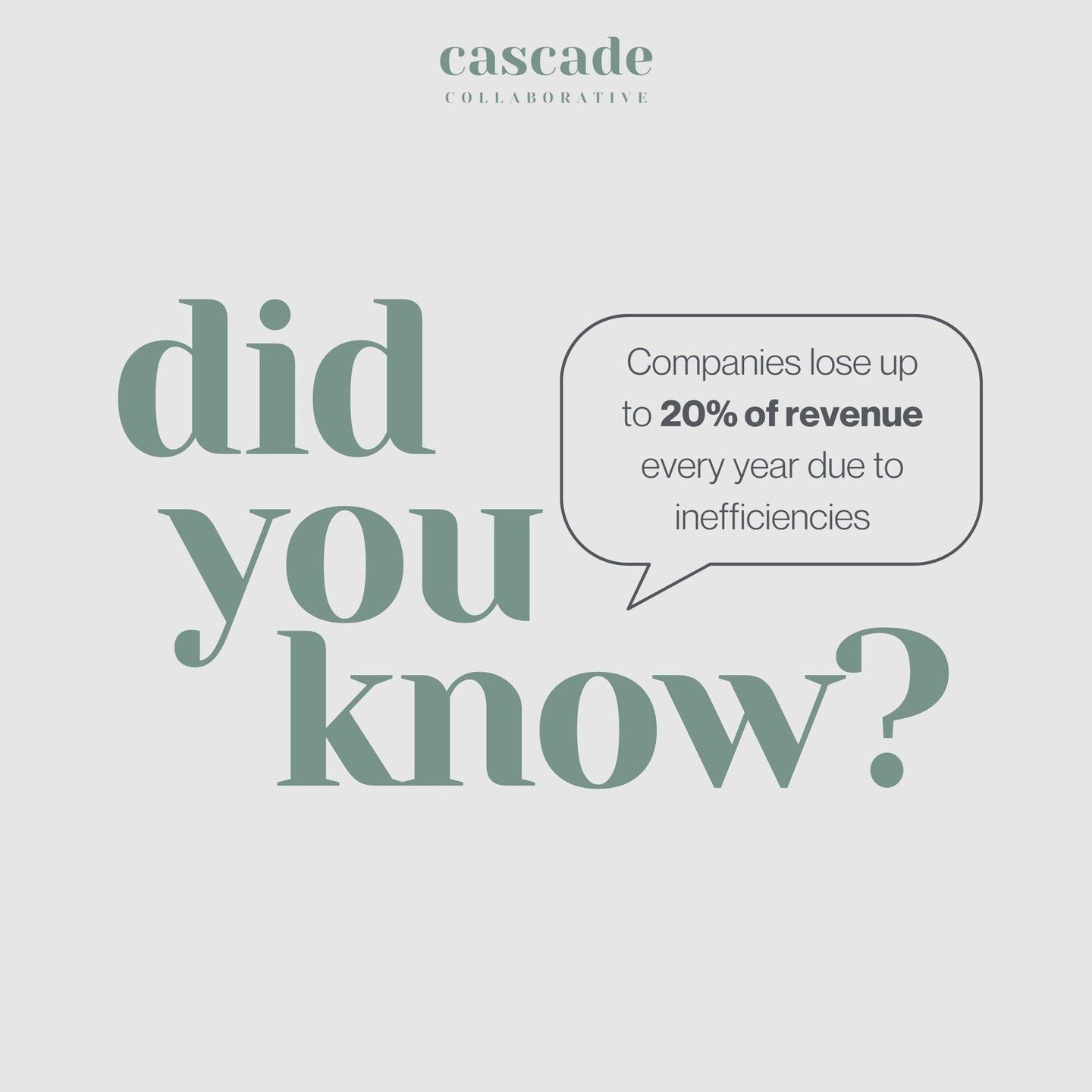 Did you know? Studies show that businesses lose up to 20% of their revenue due to inefficiencies in their operations. 💰

Here are Cascade Collaborative, we help businesses optimize their operations to maximize efficiency and profitability. Get in to