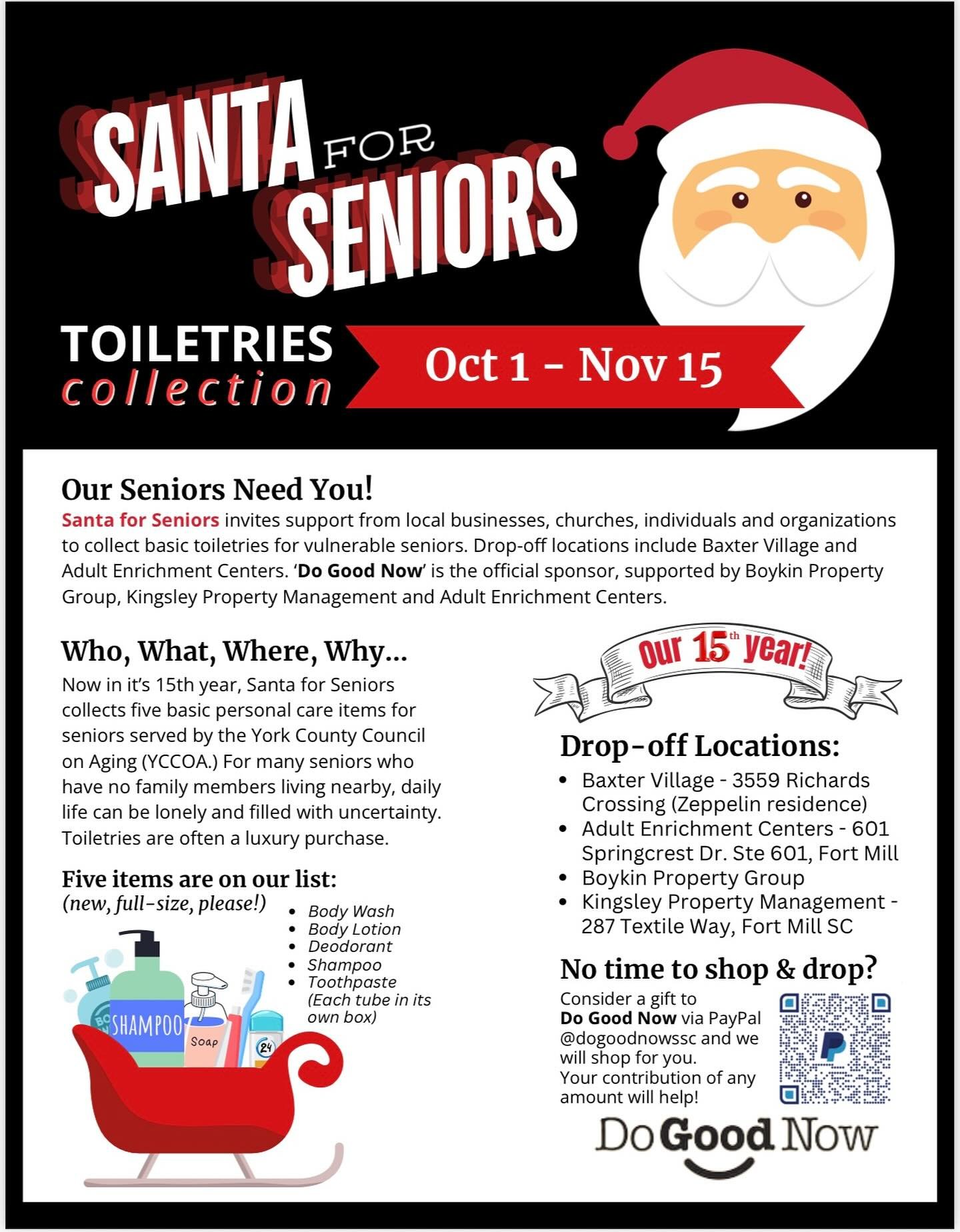 Santa  for Seniors is back! Our 15th year providing our York Co seniors in need with bags of full size shampoo, body wash, lotion, deodorant & individually boxed toothpaste…thanks to you! Please help us meet our goal of 682 bags! Collectio