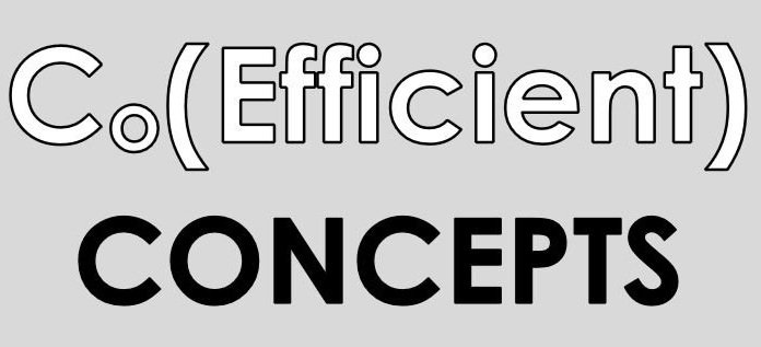 (Co)Efficient CONCEPTS