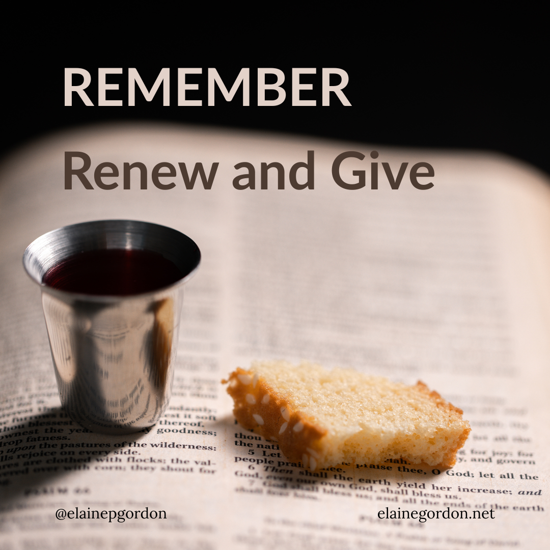 Remember, Renew, and Give