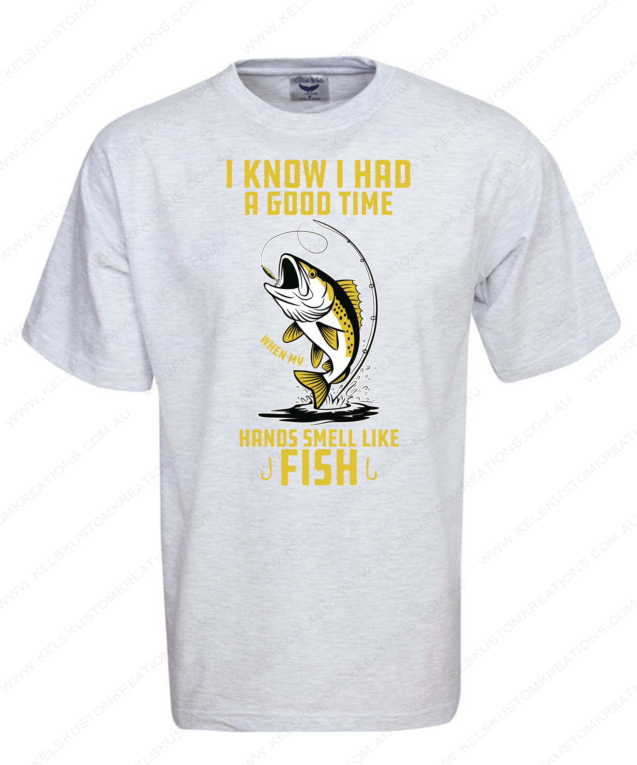 I Know I Had A Good Time When My Hands Smell Like Fish - White.png