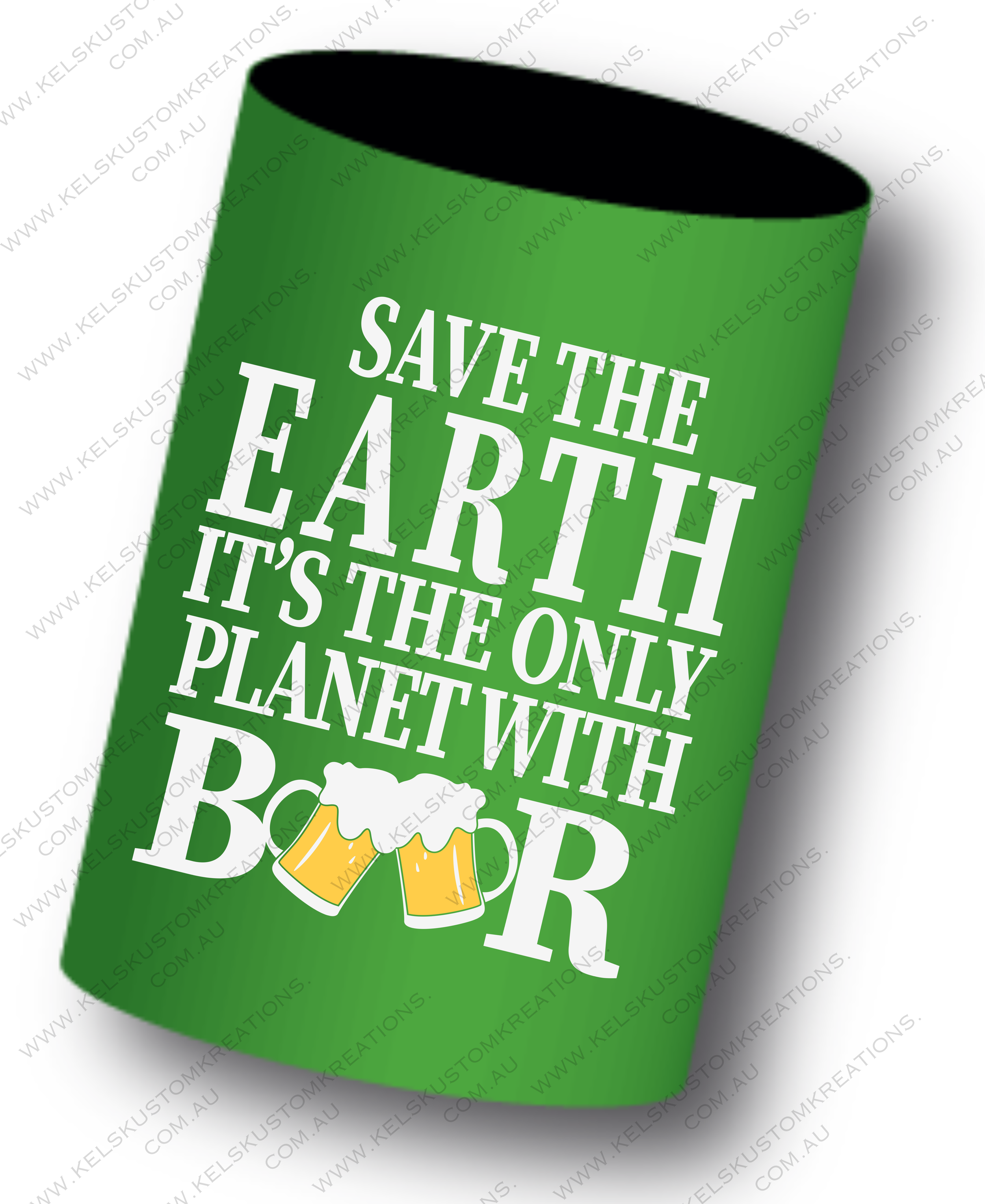 Save The Earth It's The Only Planet With Beer - Green.png