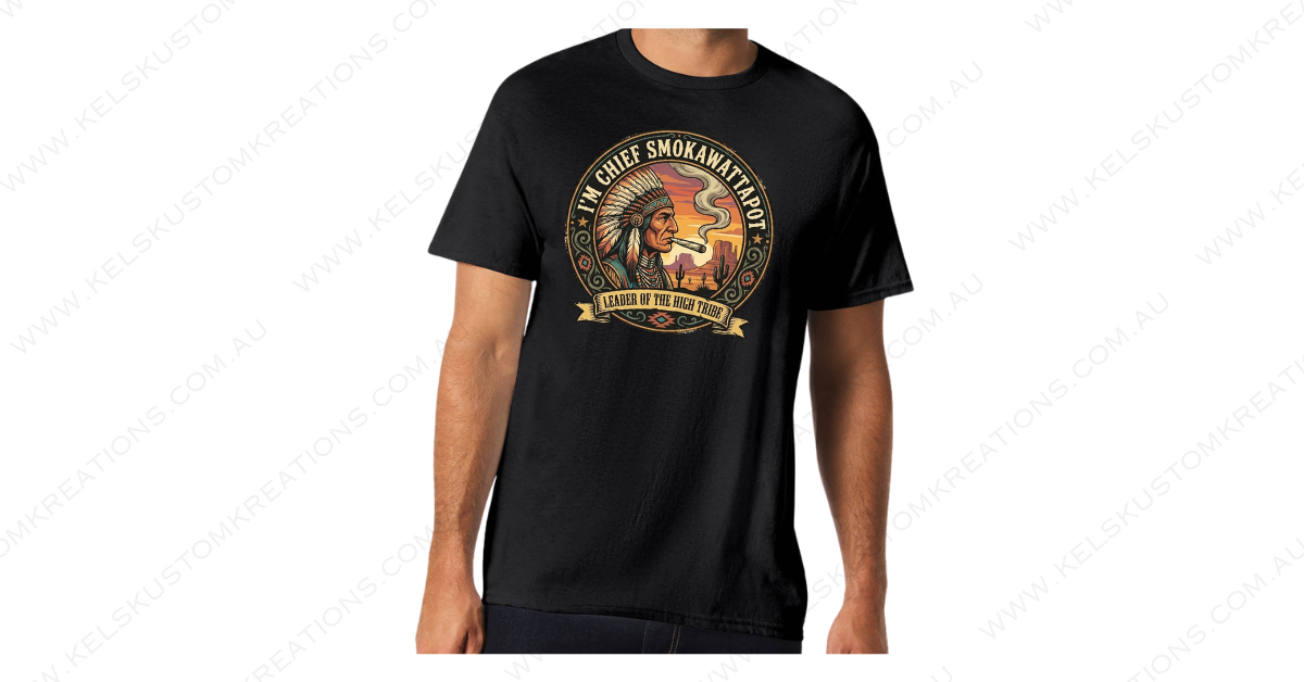 I'm Chief Smokawattapot, Leader of the High Tribe T-Shirt