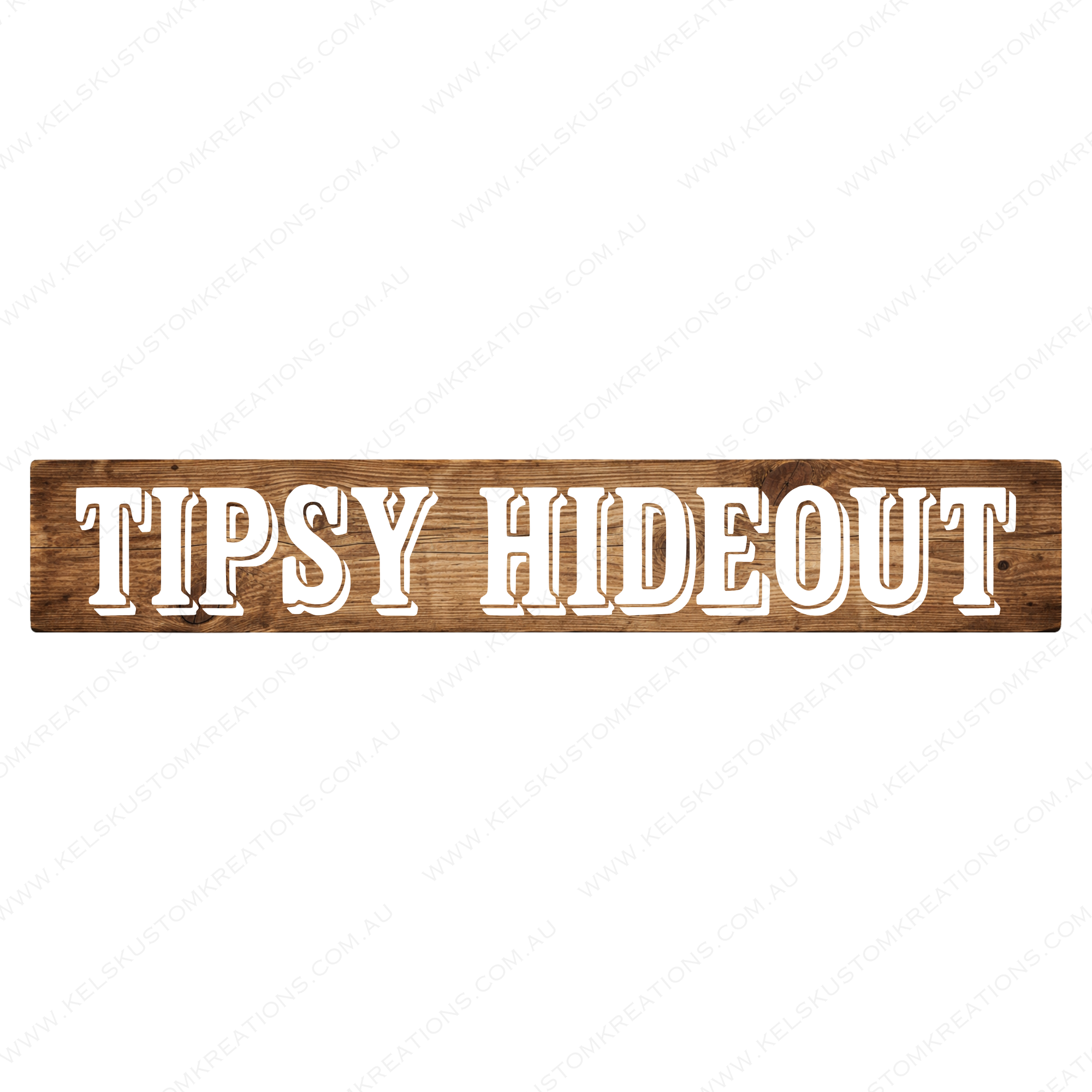 Tipsy Hideout Custom Timber Sign